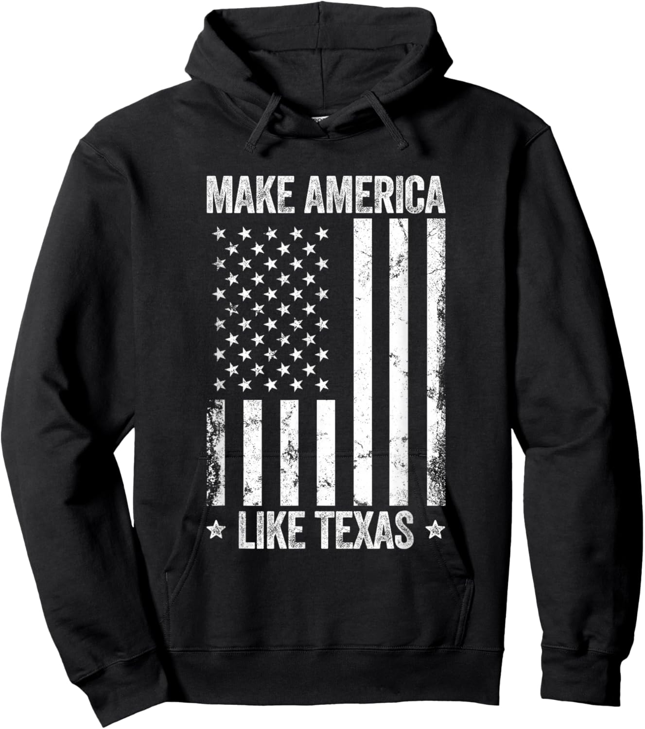 Make America Like Texas Funny US Flag Patriotic Party Women Men Hoodie - Hoodie | Black