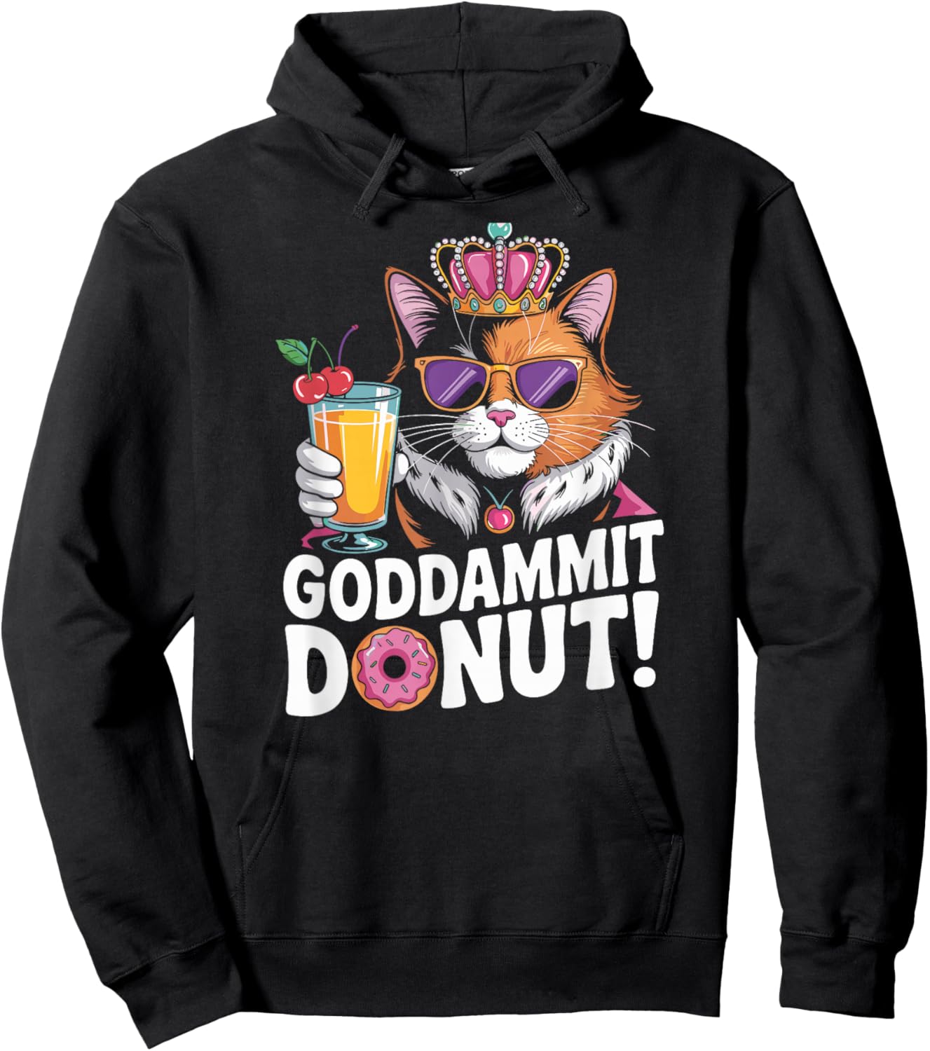 Lunettes Goddammit Donut Funny Princess Cat Hoodie - Hoodie | Black