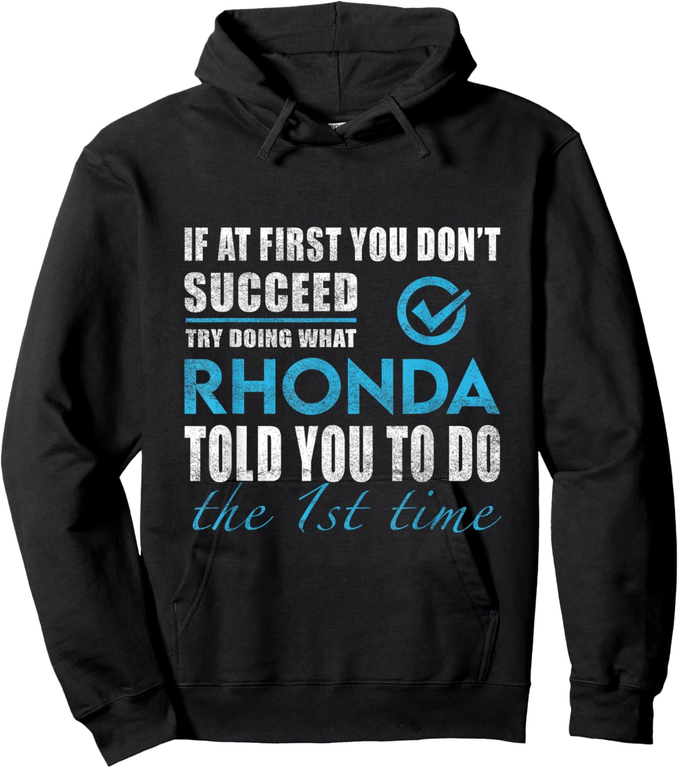 Rhonda Name - Try What Rhonda Told You To Do Hoodie - Hoodie | Black