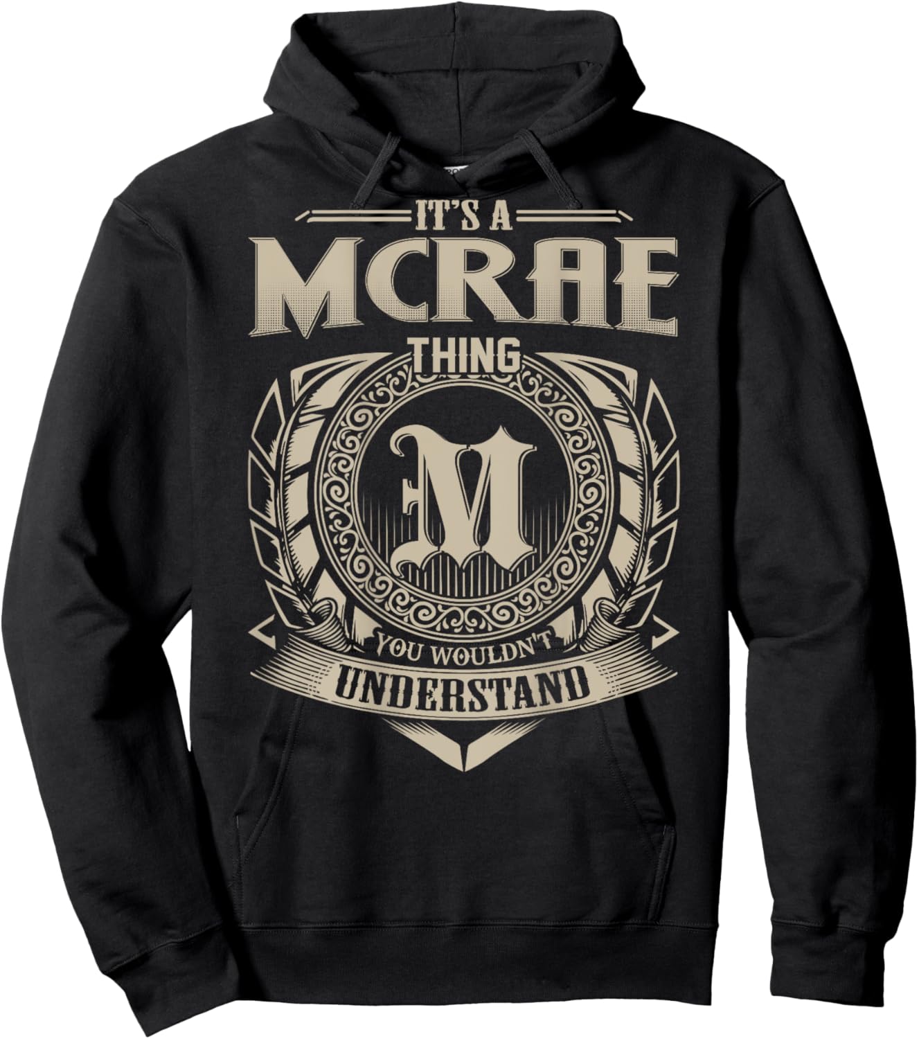 It's A MCRAE Thing You Wouldn't Understand Family Name Hoodie - Hoodie | Black