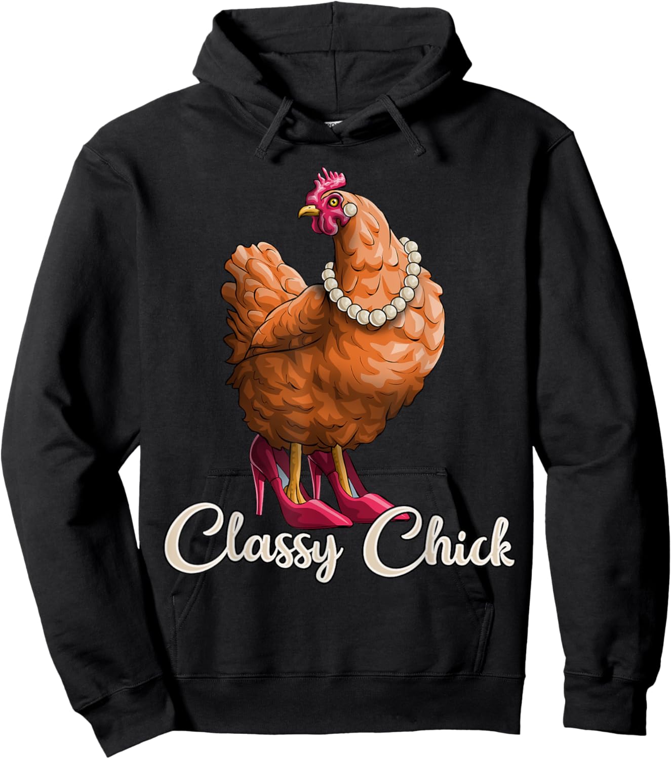 Classy Chick Shirt Funny Chicken Girl Hen Lover Farm Gift Hoodie - Hoodie | Black