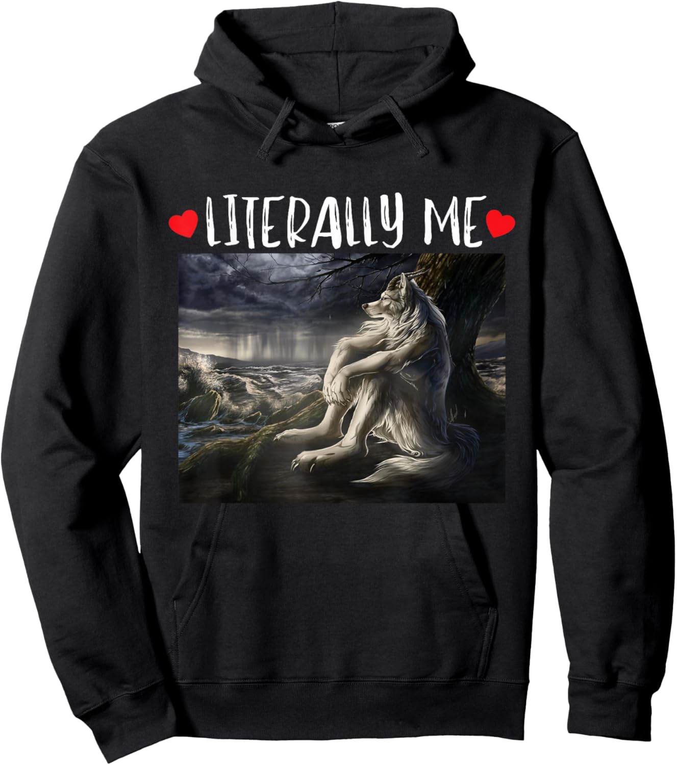 Literally Me Funny Cringe Werewolf Sarcastic Meme Hoodie - Hoodie | Black