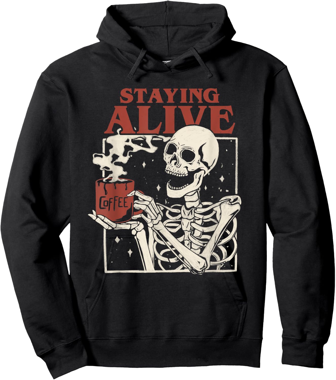 Halloween Staying Alive Skeleton Drink Coffee Funny Skeleton Hoodie - Hoodie | Black