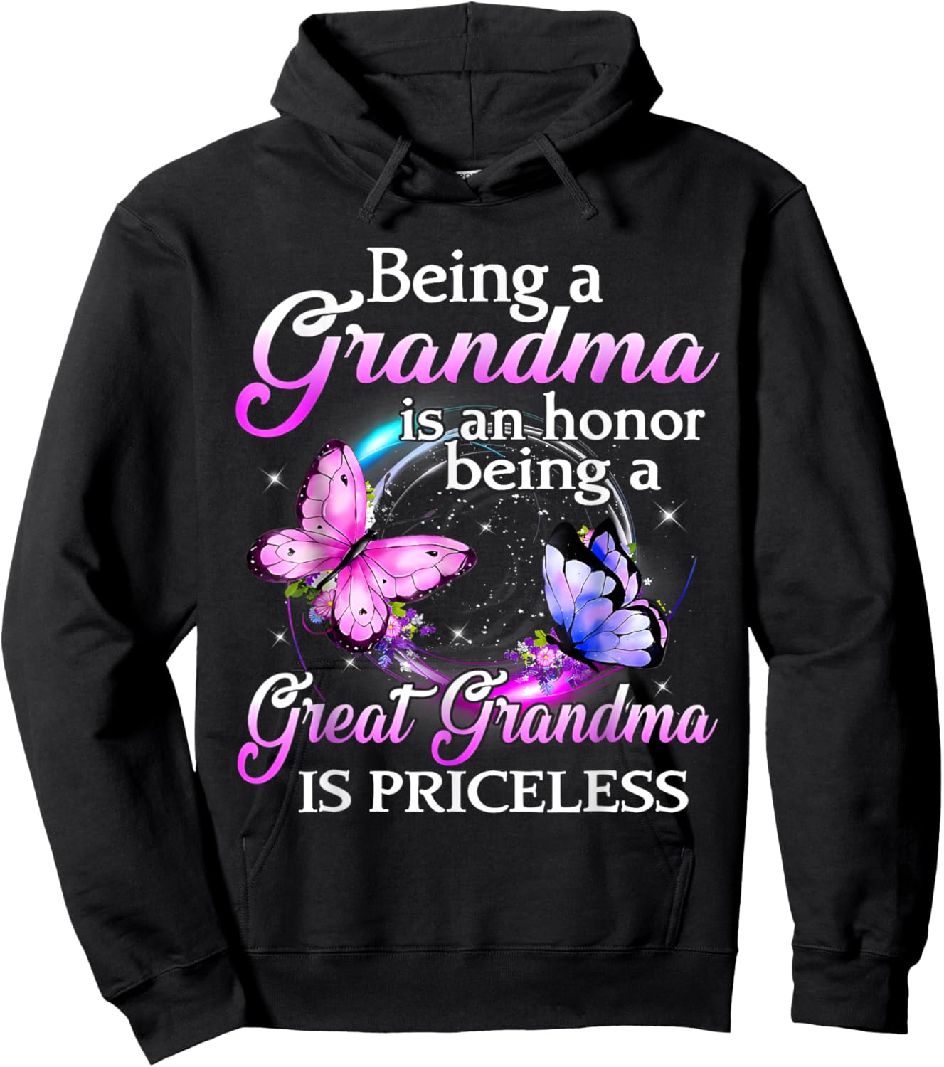 Being A Grandma Is An Honor Being A Great Grandma Priceless Hoodie - Hoodie | Black