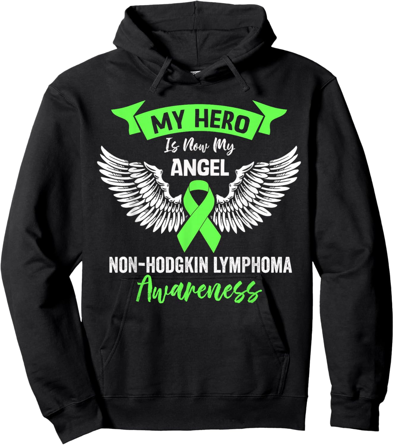 Lymphoma Cancer Awareness Hero Is Now My Angel Lime Green Hoodie - Hoodie | Black
