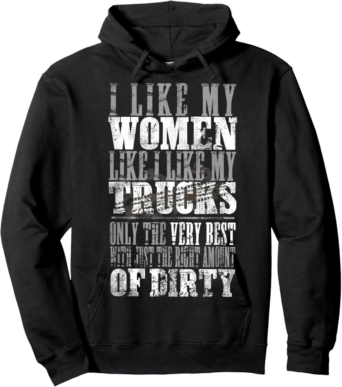 I Like My Women Like I Like My Truck Only The Very Best Hoodie - Hoodie | Black