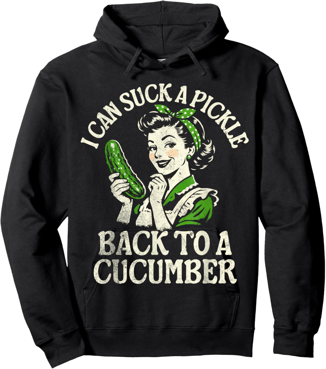 I Can Suck A Pickle Back to A Cucumber Hoodie - Hoodie | Black