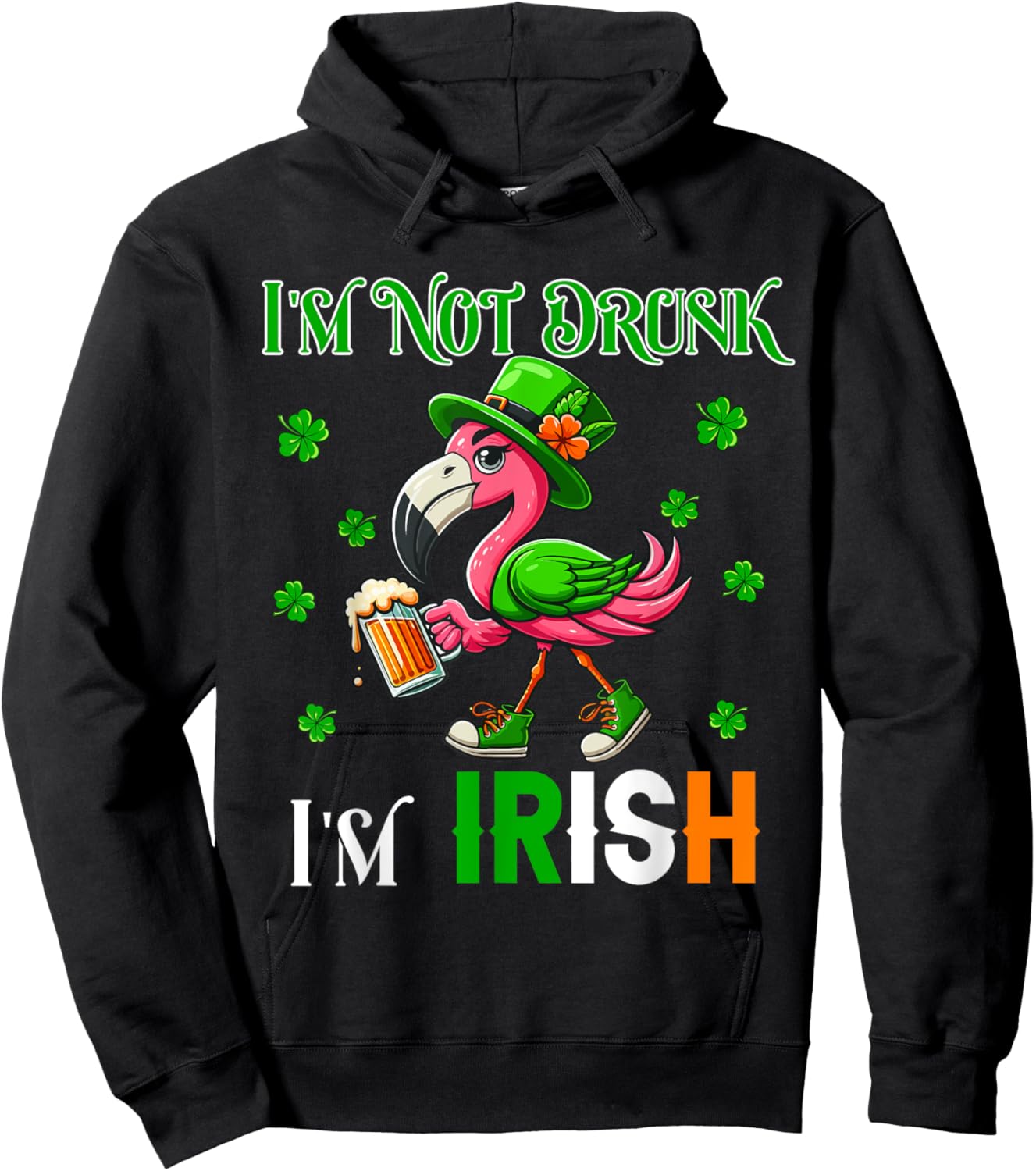 Not Drunk I'm Irish Patrick's Day Flamingo Beer Clovers Hoodie - Hoodie | Black