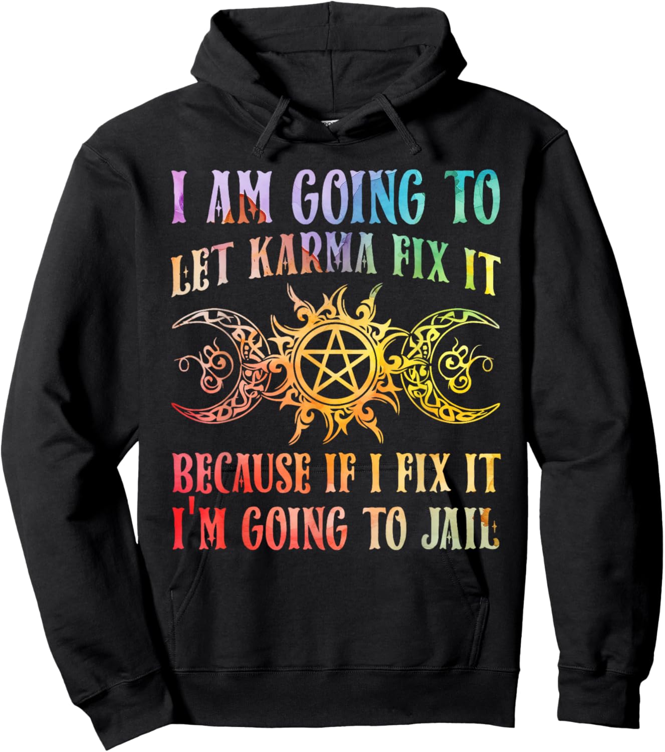 I Am Going To Let Karma Fix It Because If I Fix It Yoga Hoodie - Hoodie | Black