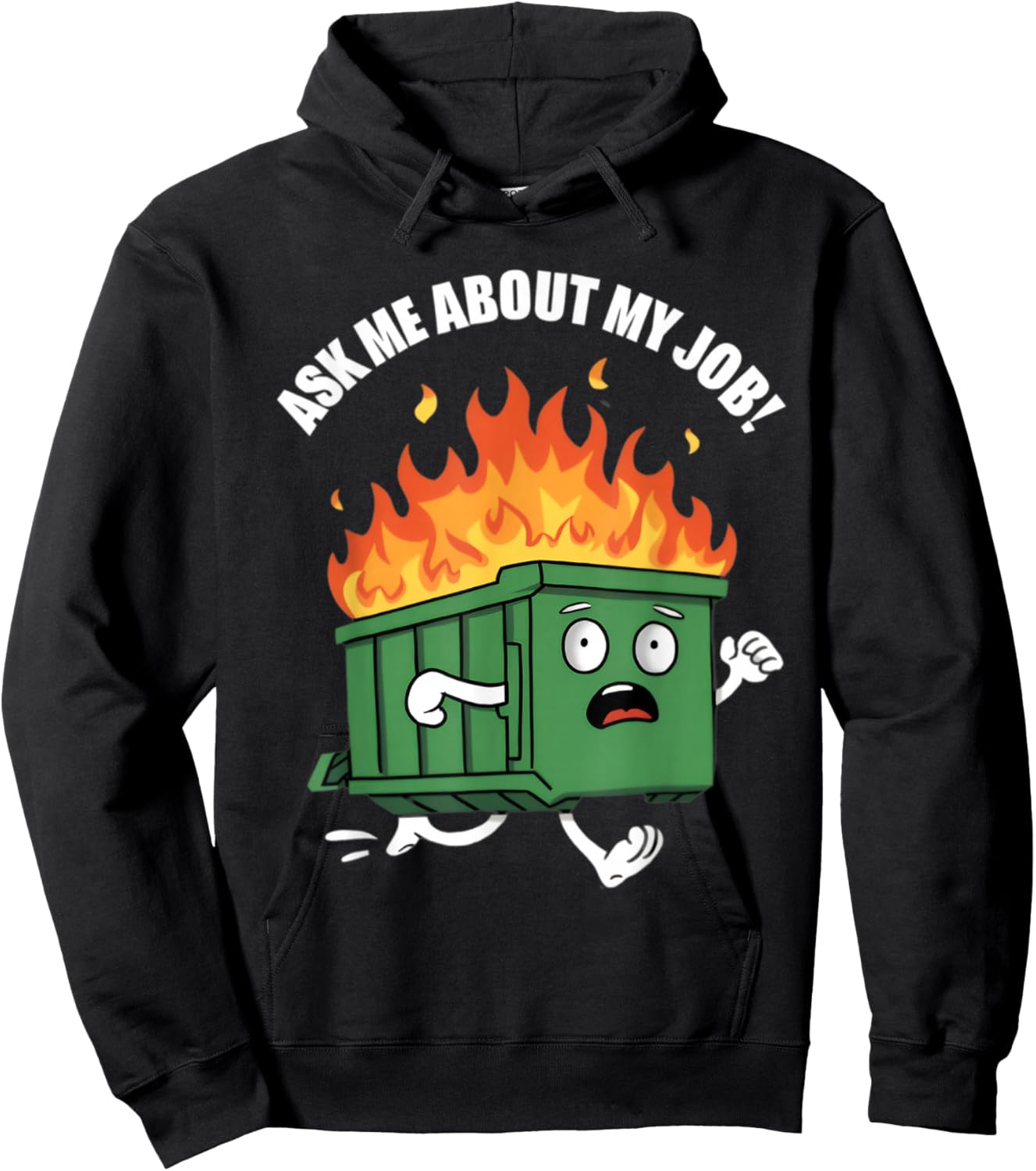 Ask Me About My Job Dumpster Fire Hoodie - Hoodie | Black