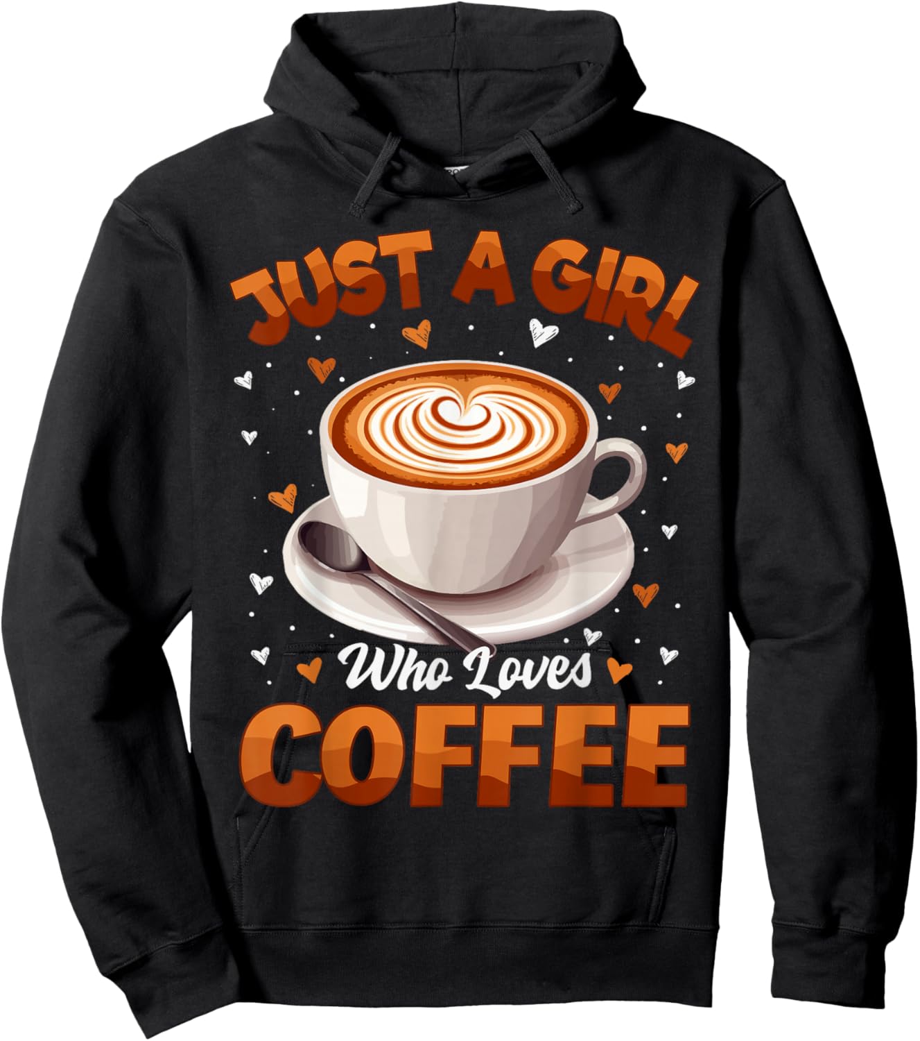 Coffee Girls Women Just A Girl Who Loves Coffee Hoodie - Hoodie | Black