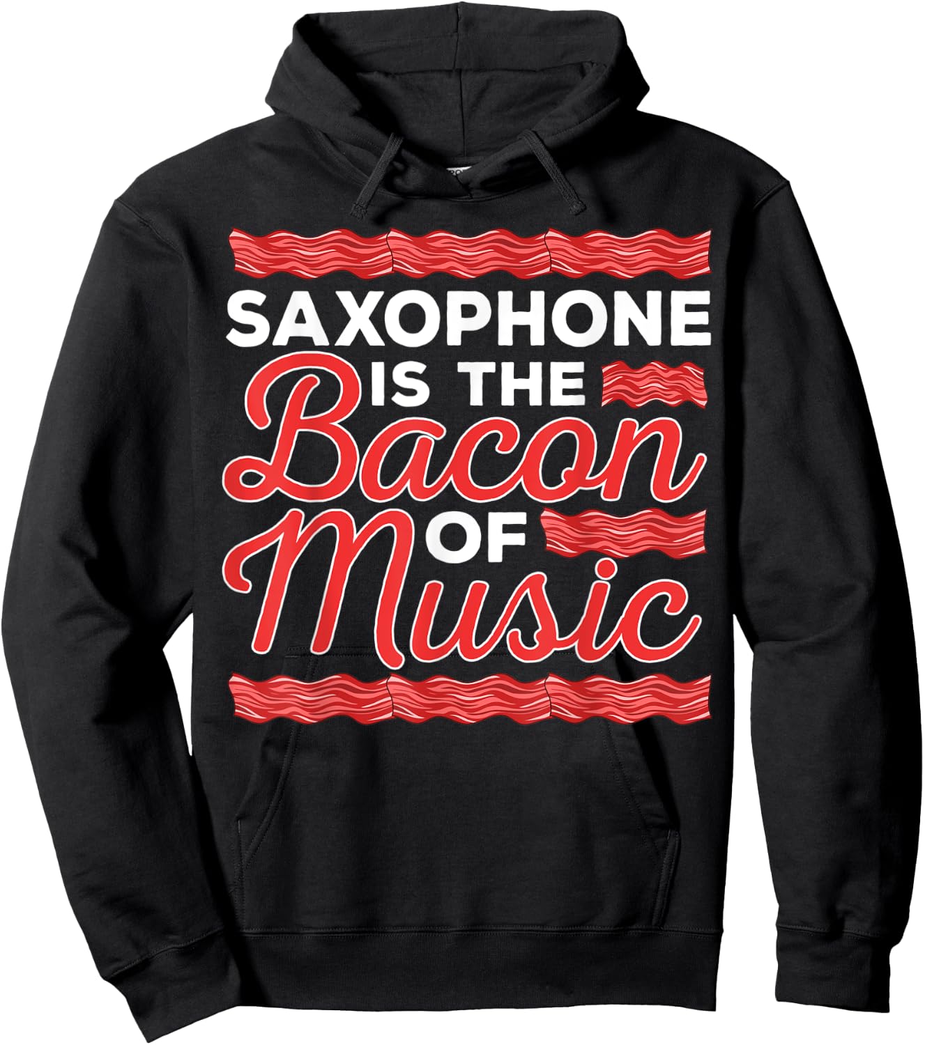 Saxophone Player Bacon Music Jazz Musician Saxophonist Sax Hoodie - Hoodie | Black