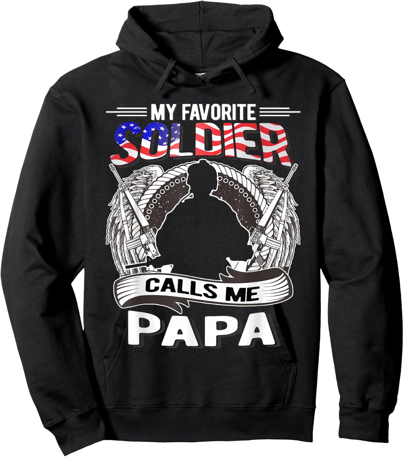 My Favorite Soldier Calls Me Papa - Proud Army Grandpa Gift Hoodie - Hoodie | Black