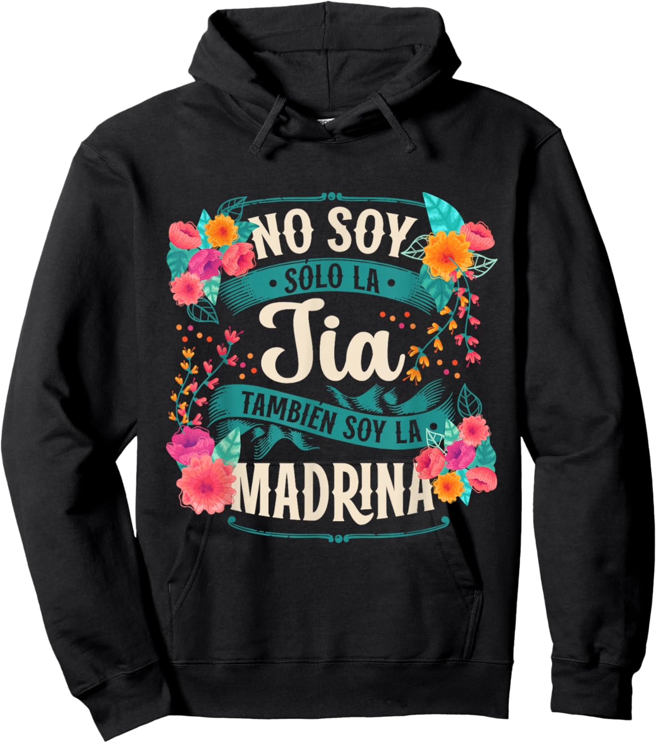 No Soy Solo La Tía También Soy La Madrina Hoodie - Hoodie | Black