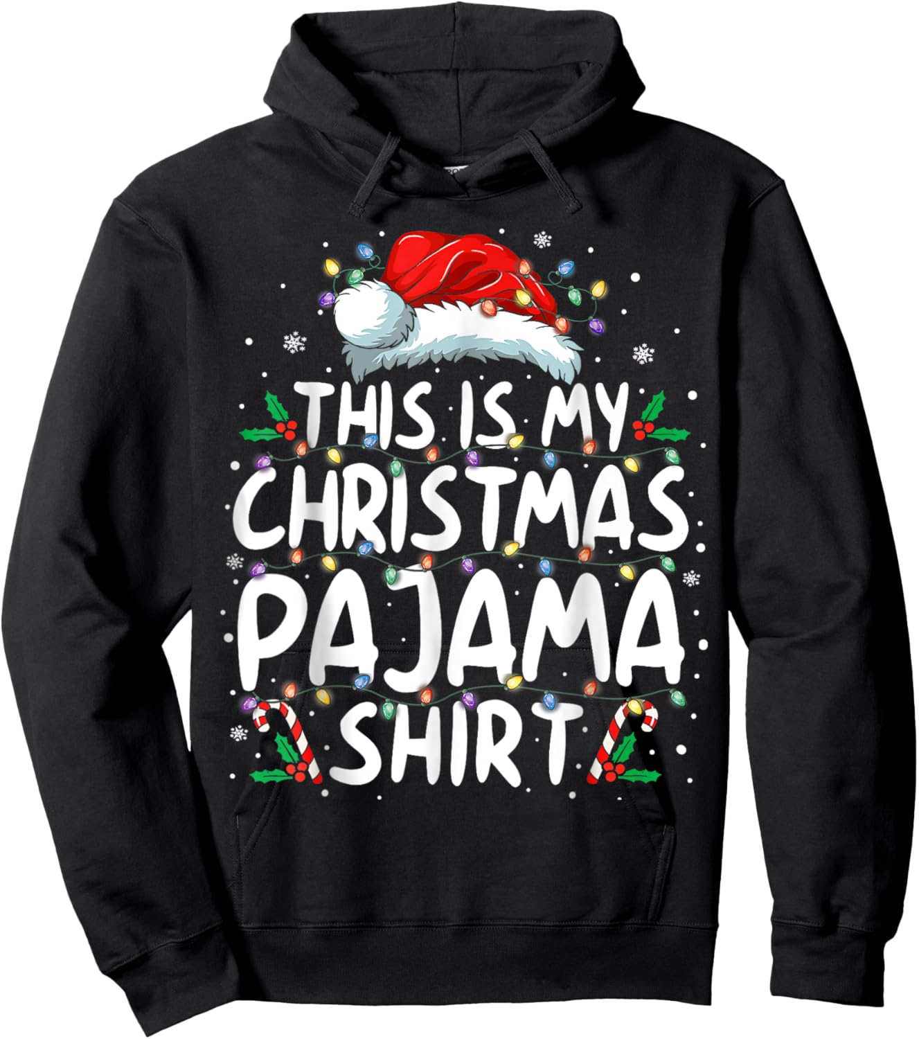 This Is My Christmas Pajama Shirt Funny Xmas Gifts Men Women Hoodie - Hoodie | Black