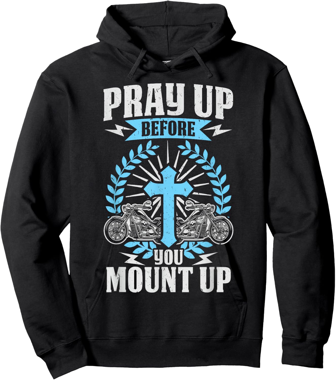 Christian Biker Pray Up Before You Mount Up Faith Hoodie - Hoodie | Black