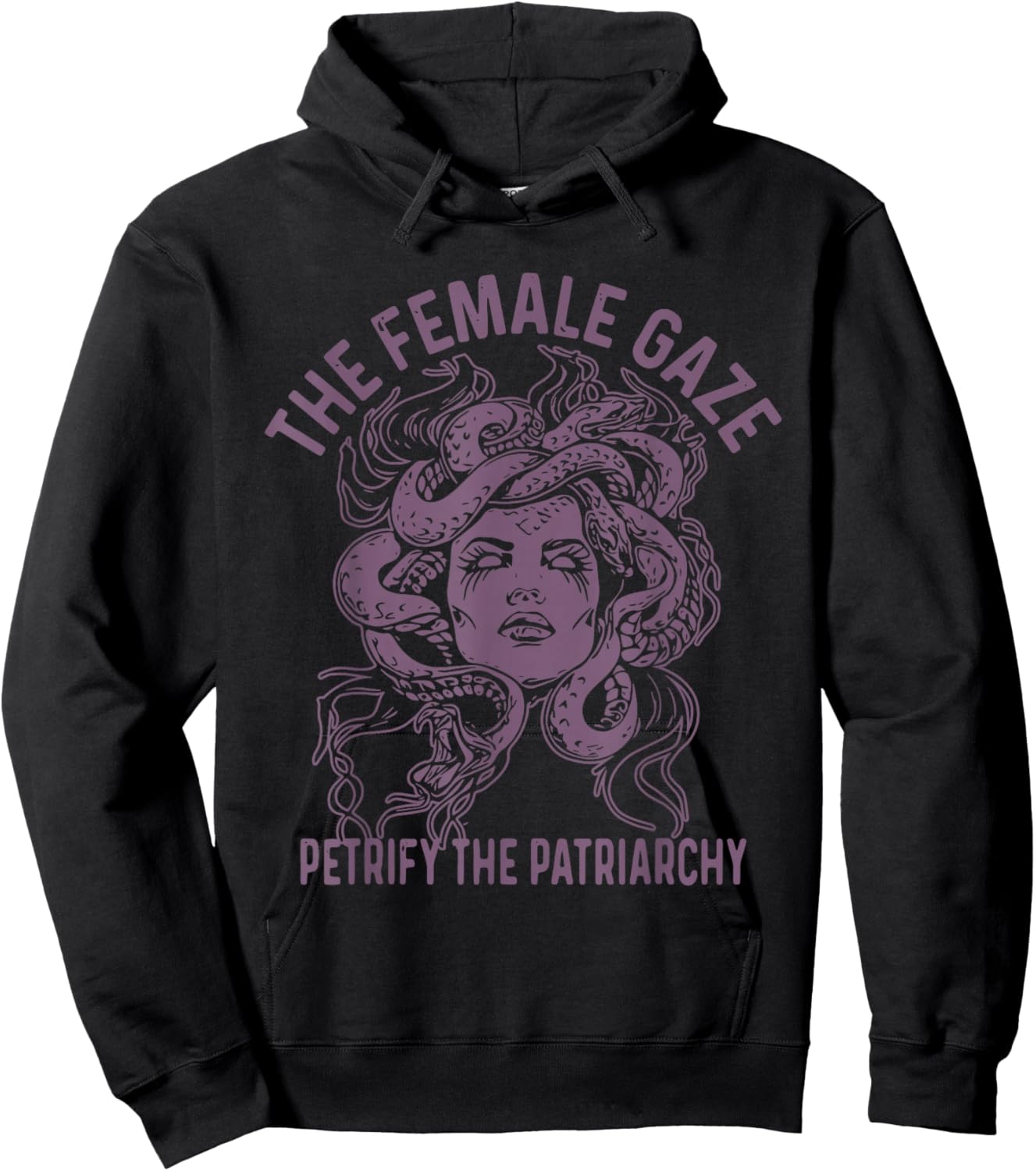 Medusa The Female Gaze Petrify The Patriarchy Hoodie - Hoodie | Black