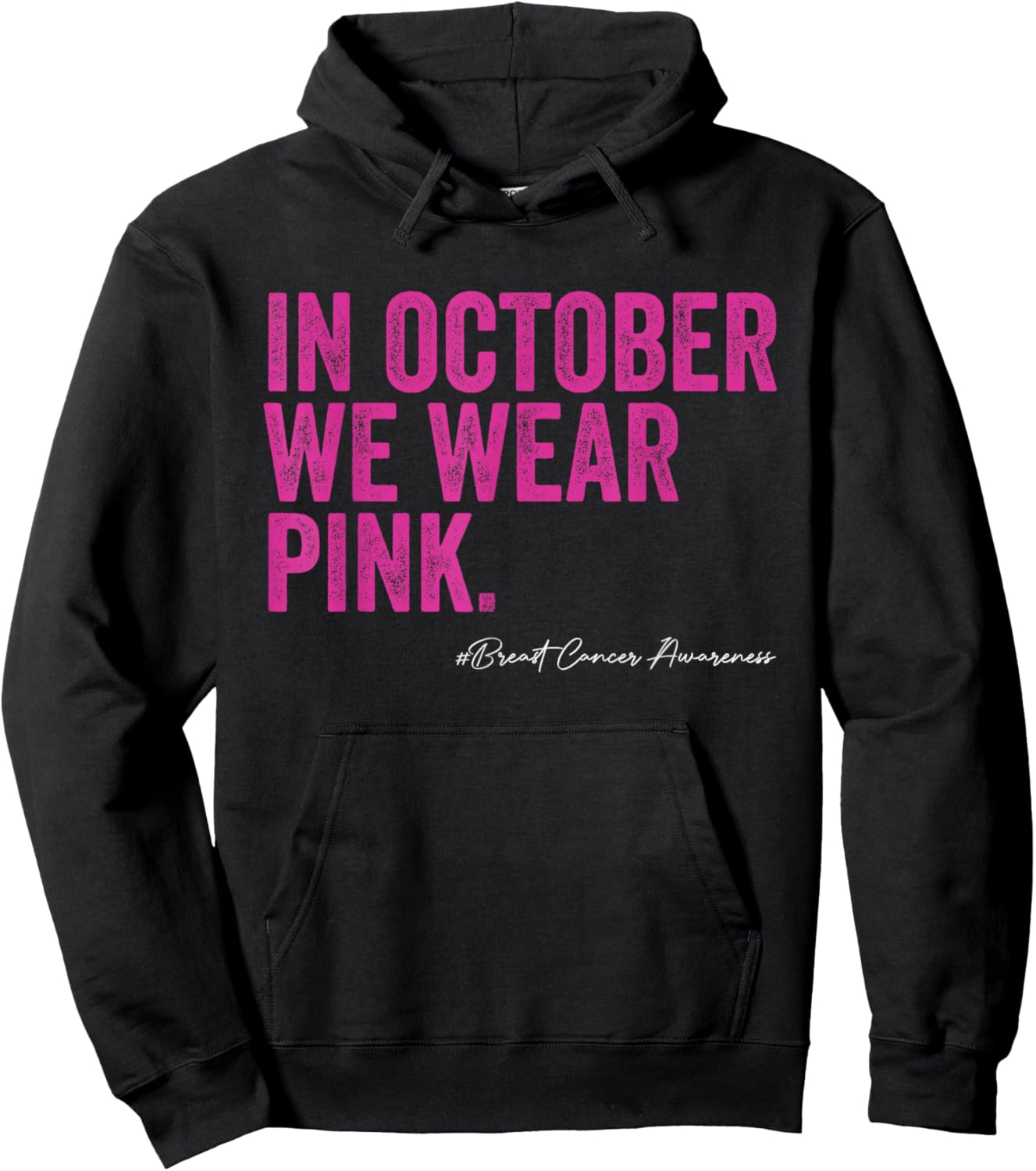 In October We Wear Pink Cancer Awareness Hoodie - Hoodie | Black