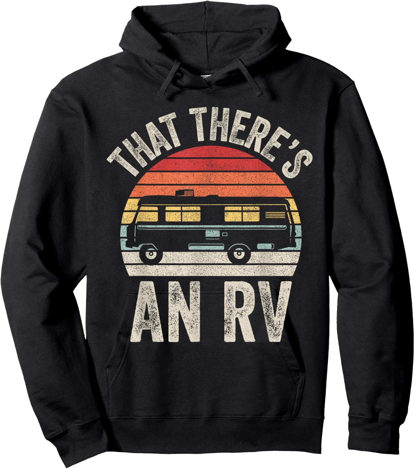 Vintage Retro That There's An RV Camping Hoodie - Hoodie | Black