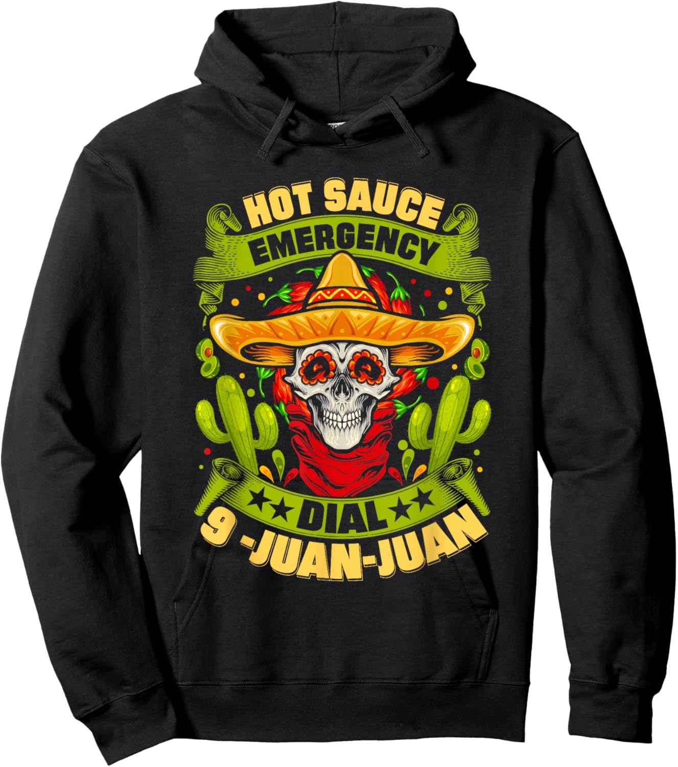 Hot Sauce Emergency Dial 9-Juan-Juan Funny Mexican Food Joke Hoodie - Hoodie | Black