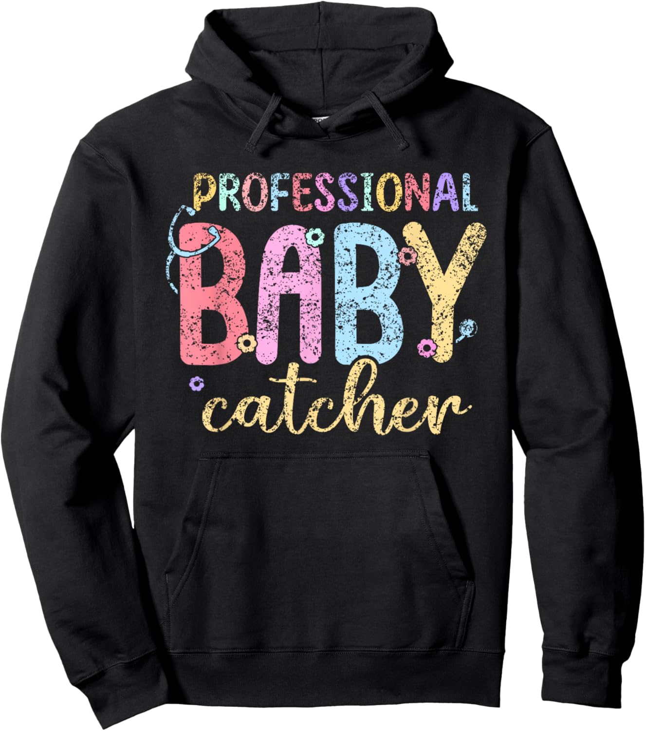 Professional Baby Catcher Delivery Nurse Nurses Labor Nurse Hoodie - Hoodie | Black