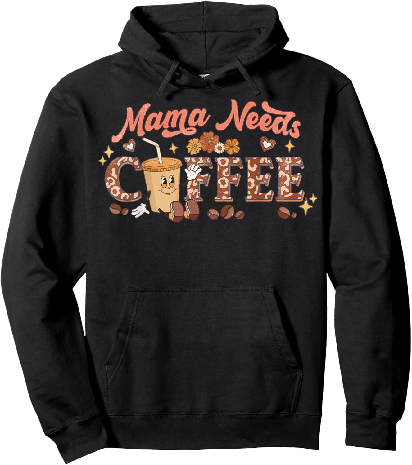 Mama Needs Coffee, Mother's Day Caffeine Lovers Hoodie - Hoodie | Black