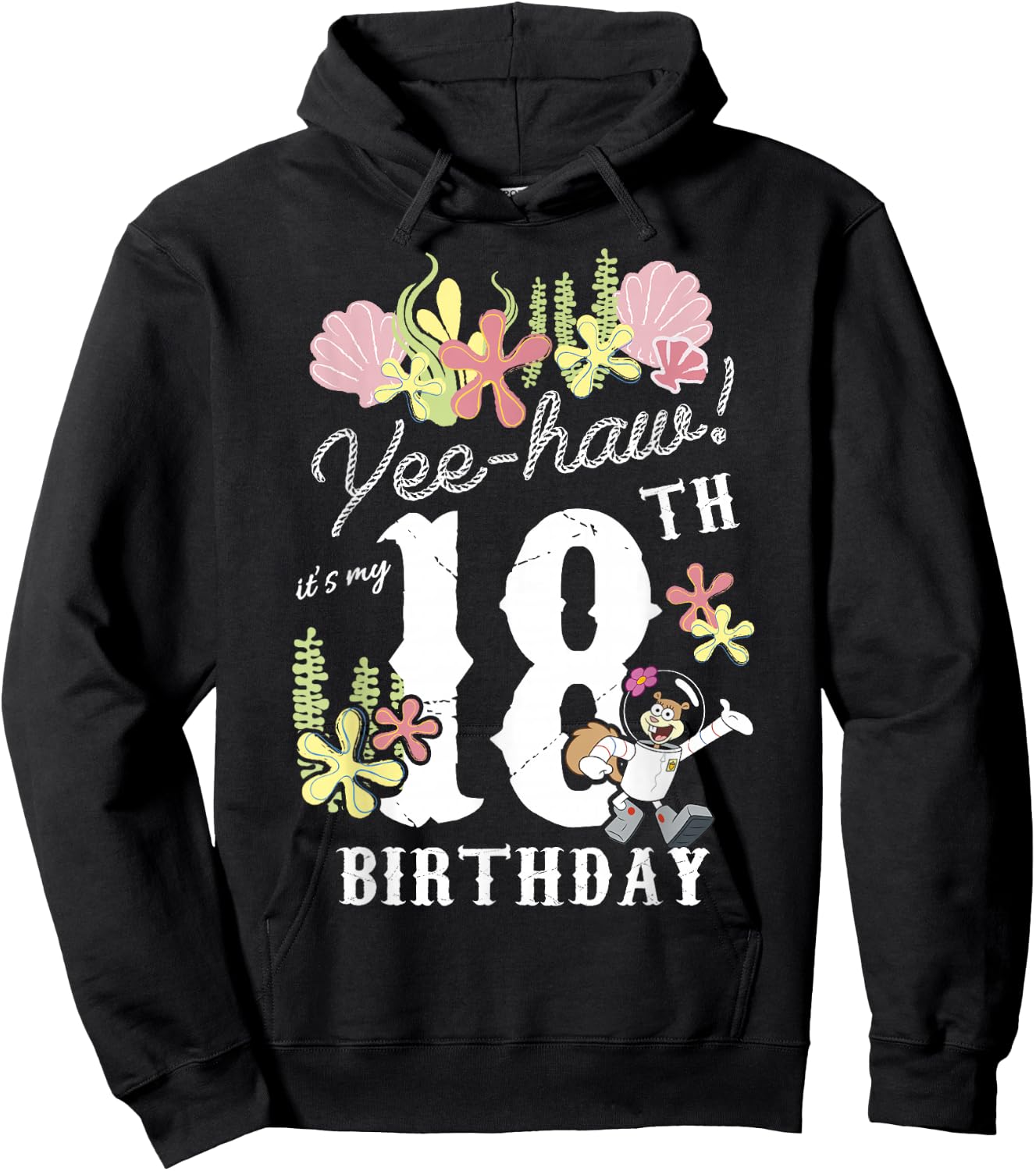 Nickelodeon SpongeBob SquarePants Sandy Cheeks 18th Birthday Hoodie - Hoodie | Black