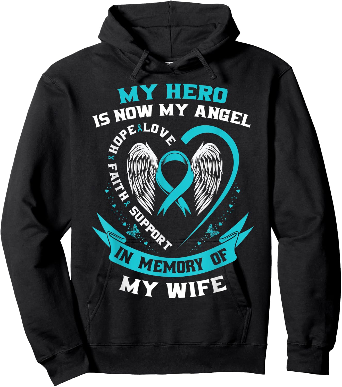 In Memory of my Wife Ovarian Cancer Awareness Memorial Gifts Hoodie - Hoodie | Black