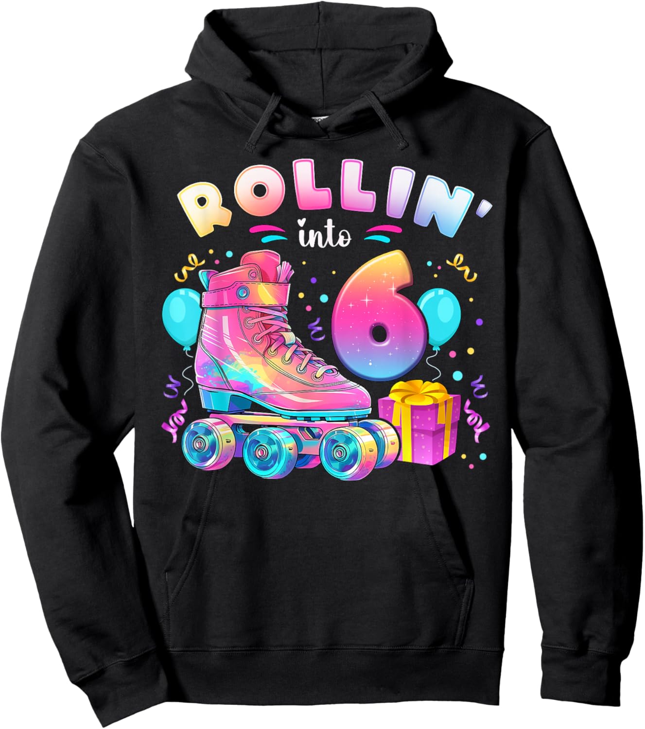 6th Birthday Girl 6 Years, Roller Skates, Number 6 Hoodie - Hoodie | Black