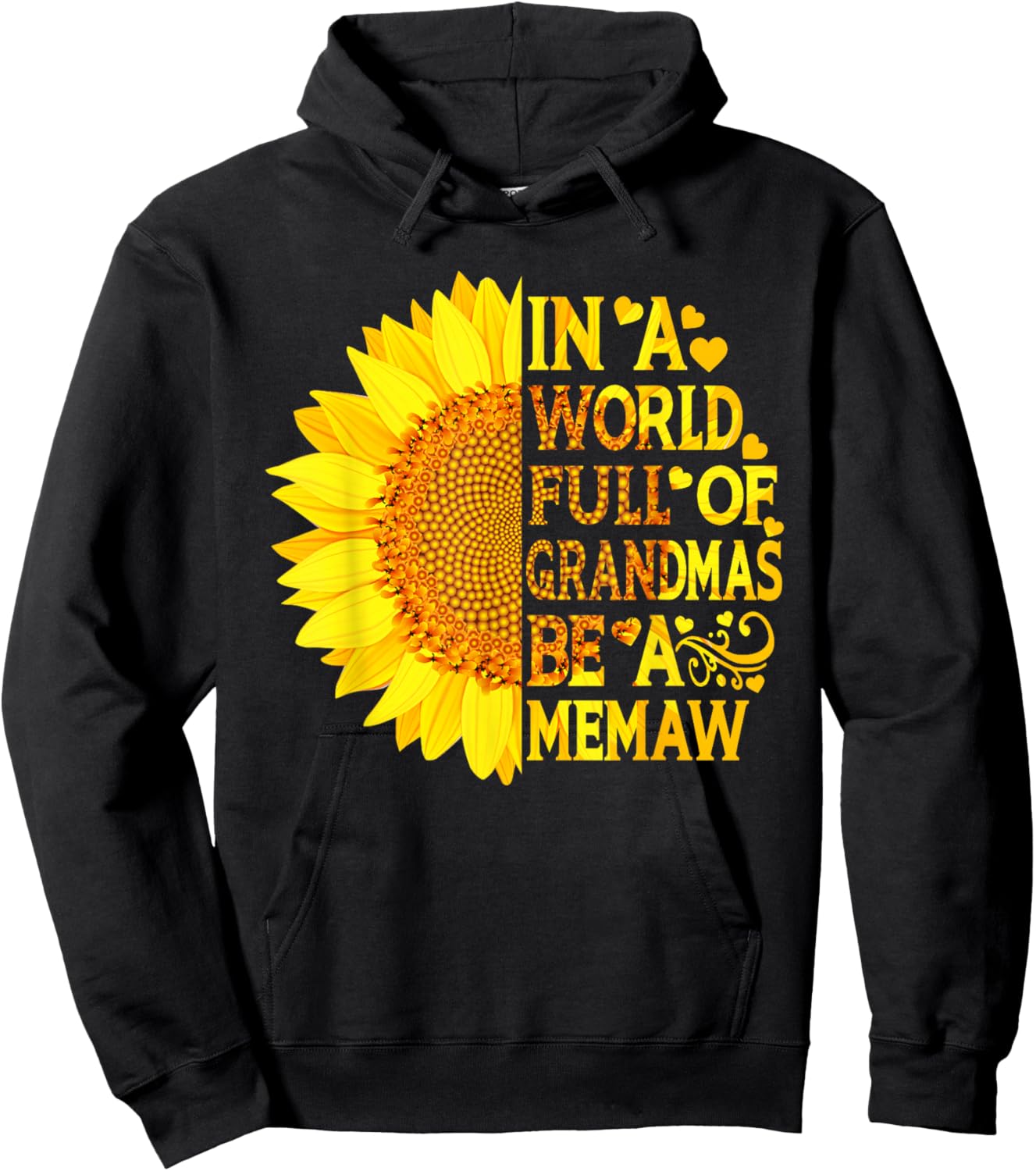 In A World Full Of Grandmas Be A Memaw Funny Mother's Day Hoodie - Hoodie | Black