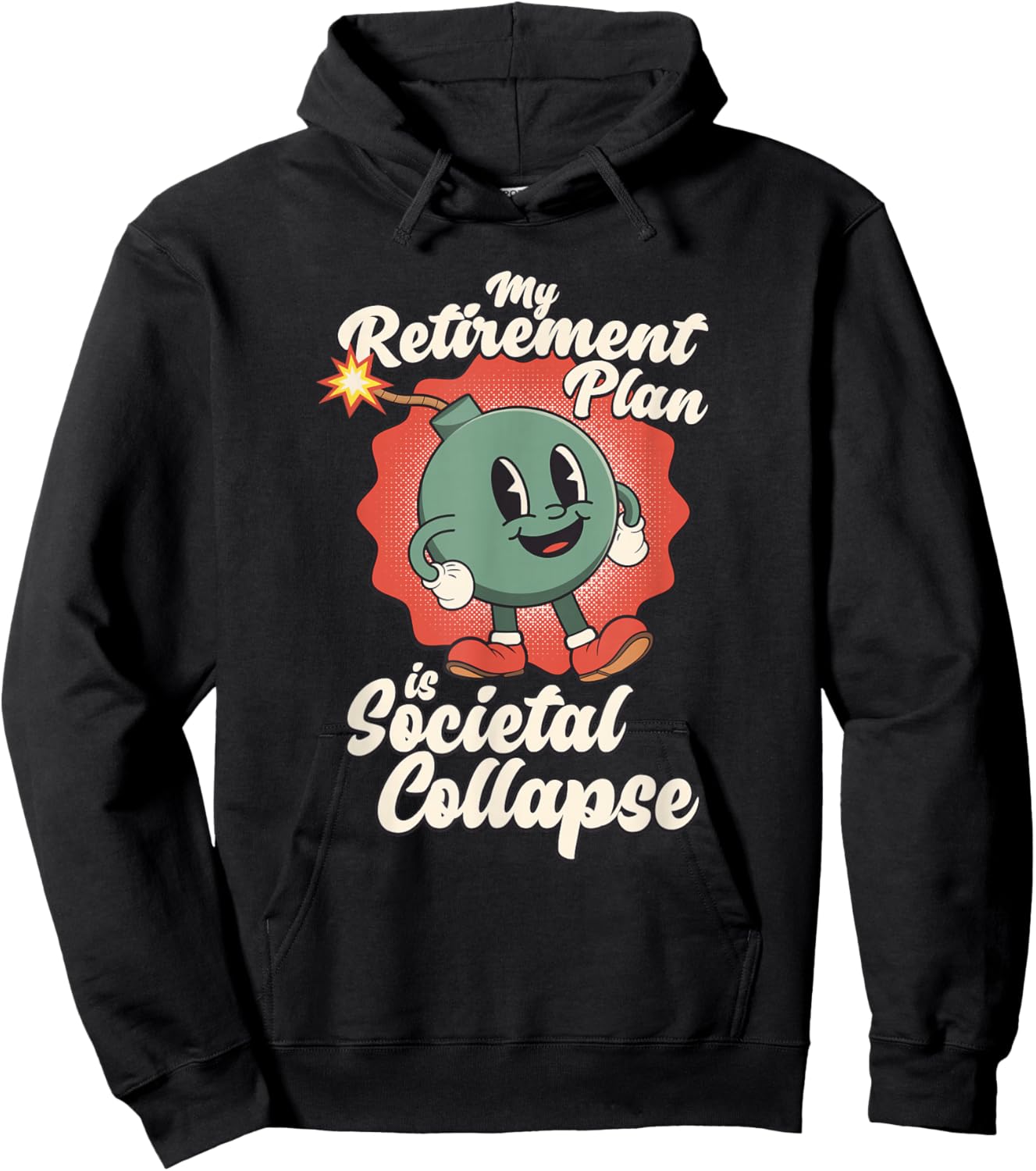 My Retirement Plan is Societal Collapse Retro Toon Dread Hoodie - Hoodie | Black