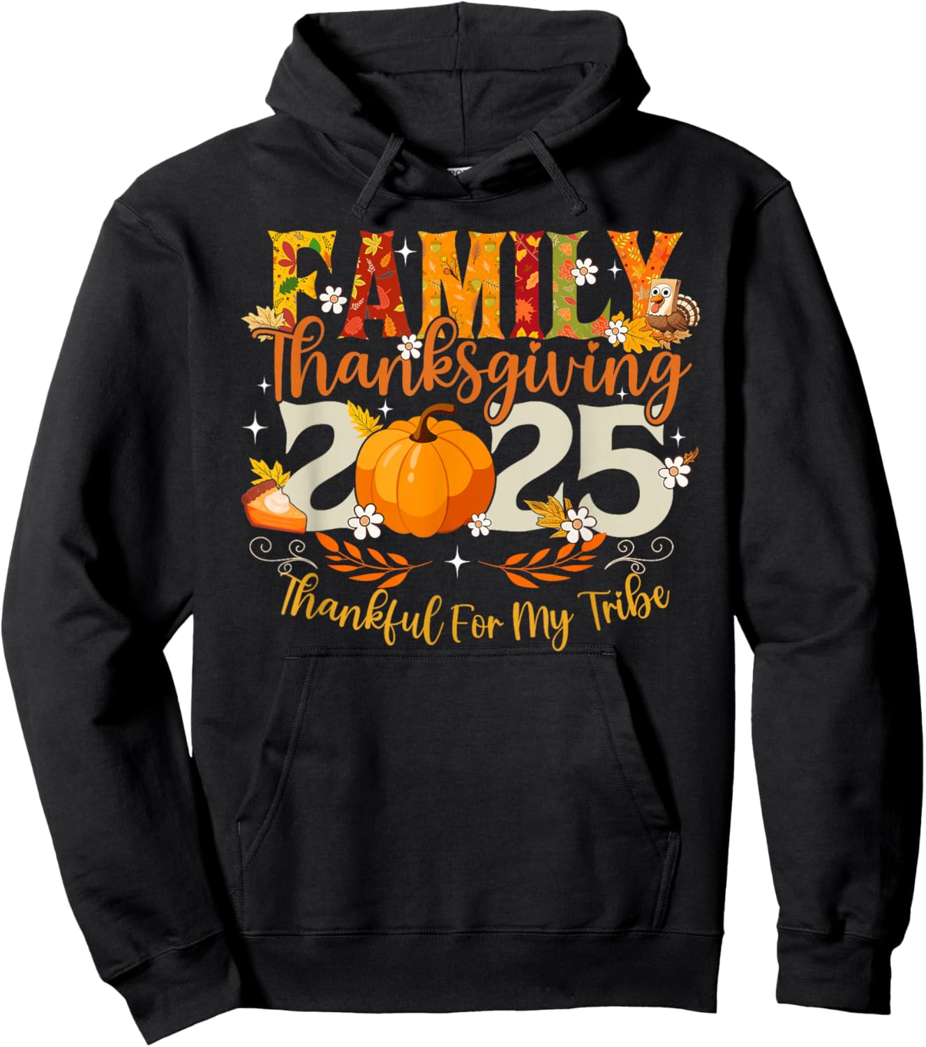 Family Thanksgiving 2025 Thankful For My Tribe Men Women Kid Hoodie - Hoodie | Black