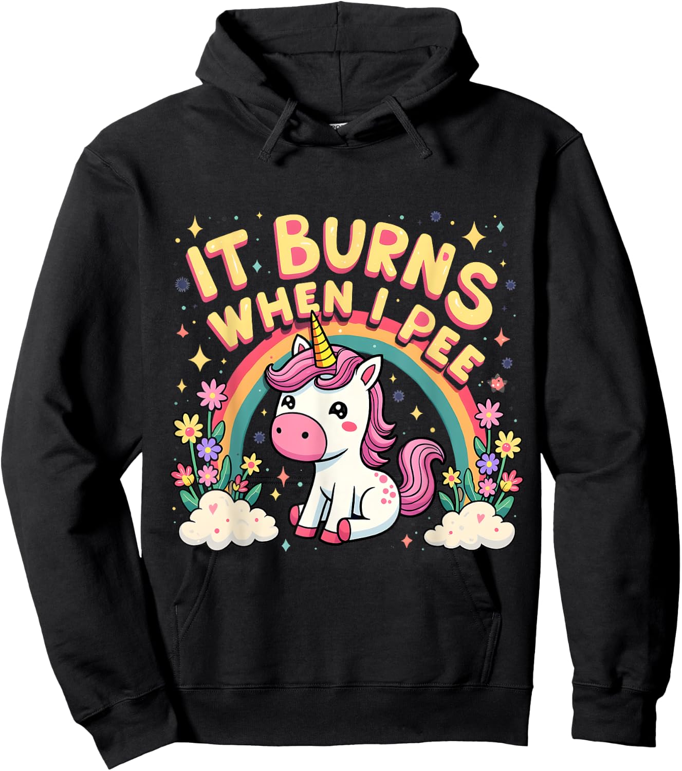 It Burns When I Pee Funny Sarcastic Ironic Cute Unicorn Hoodie - Hoodie | Black