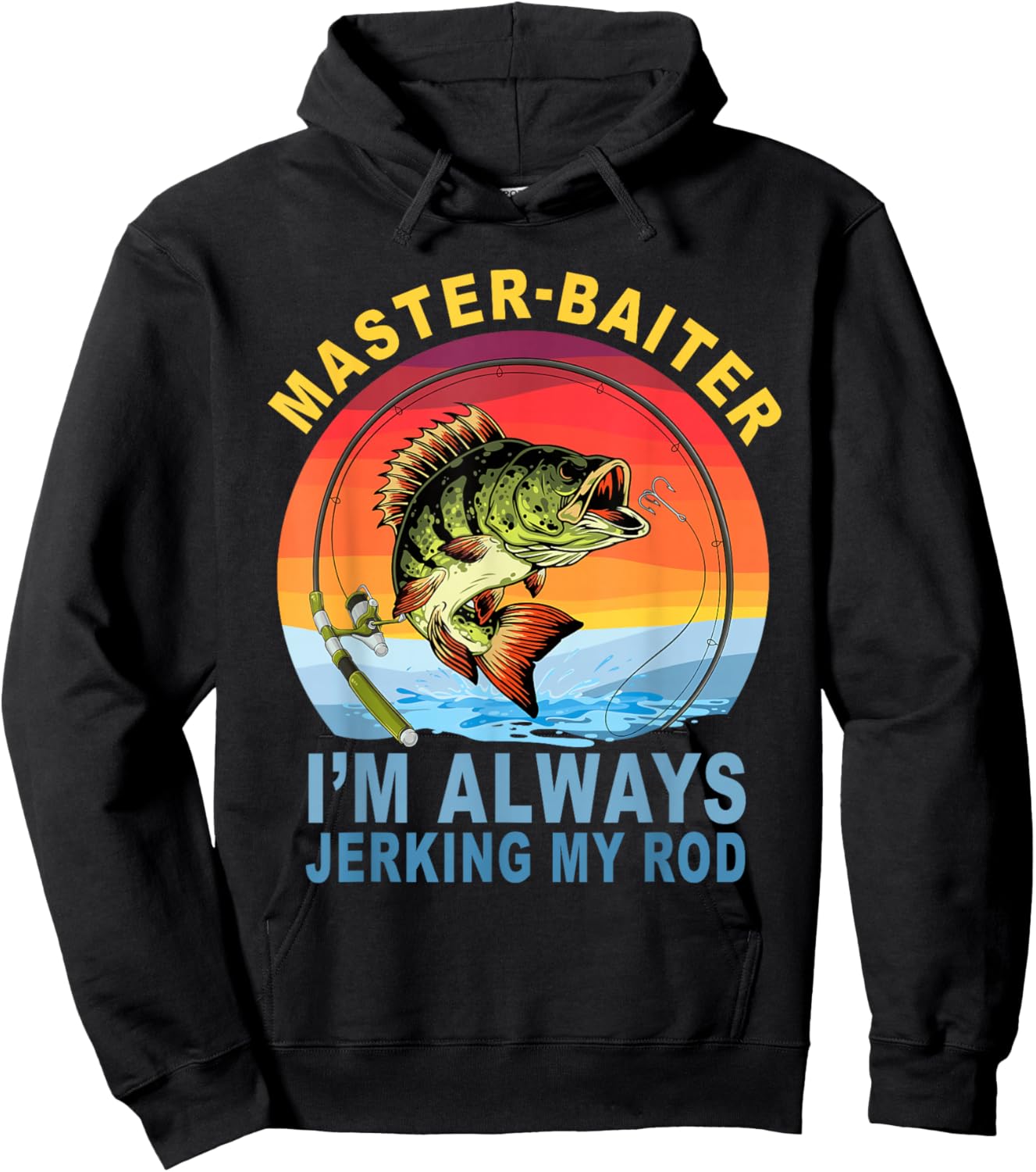 Master Baiter I'm Always Jerking My Rod Fishing Fisher Hoodie - Hoodie | Black