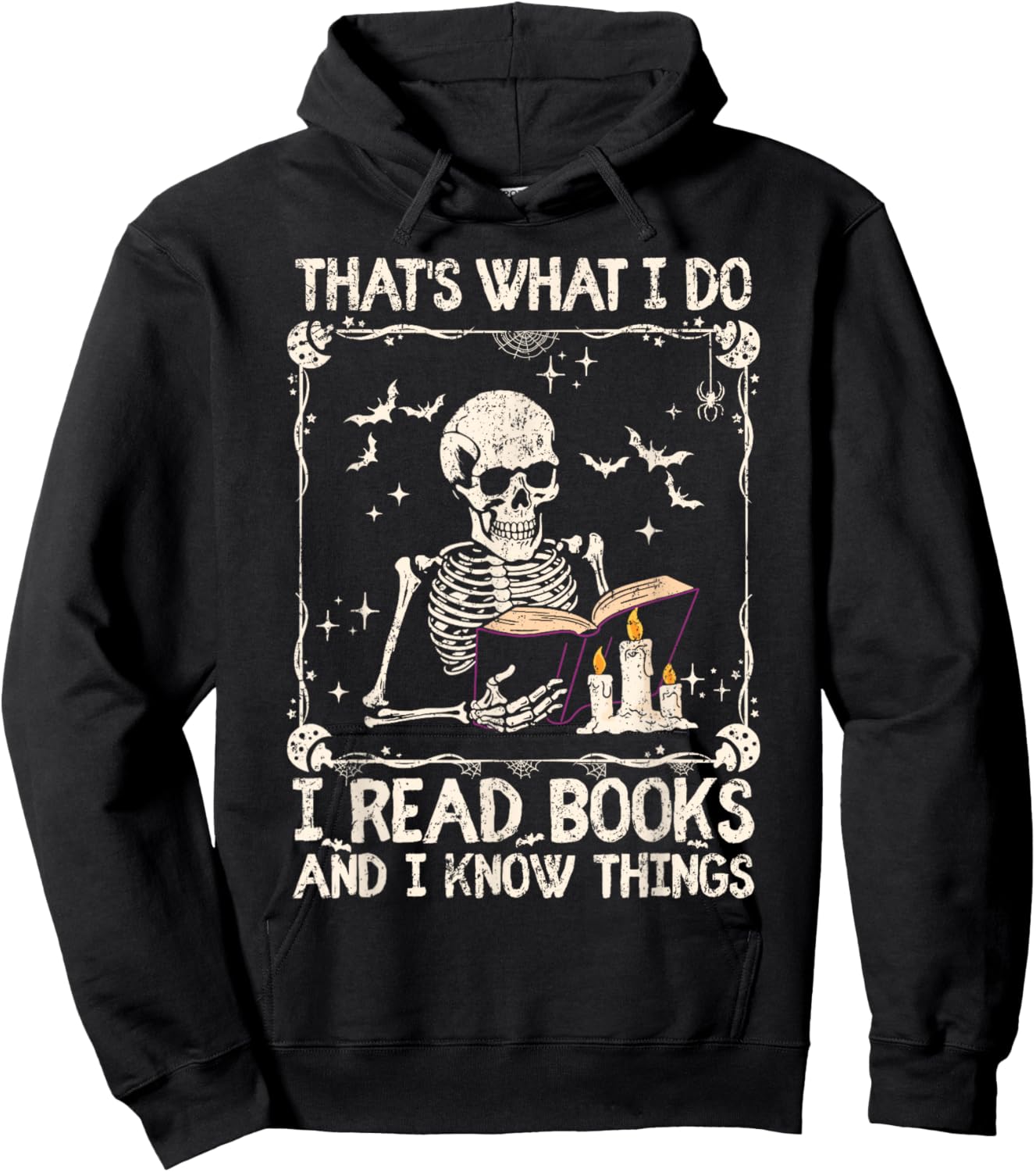 Funny Skeleton That's What I Do I Read Books And Know Things Hoodie - Hoodie | Black