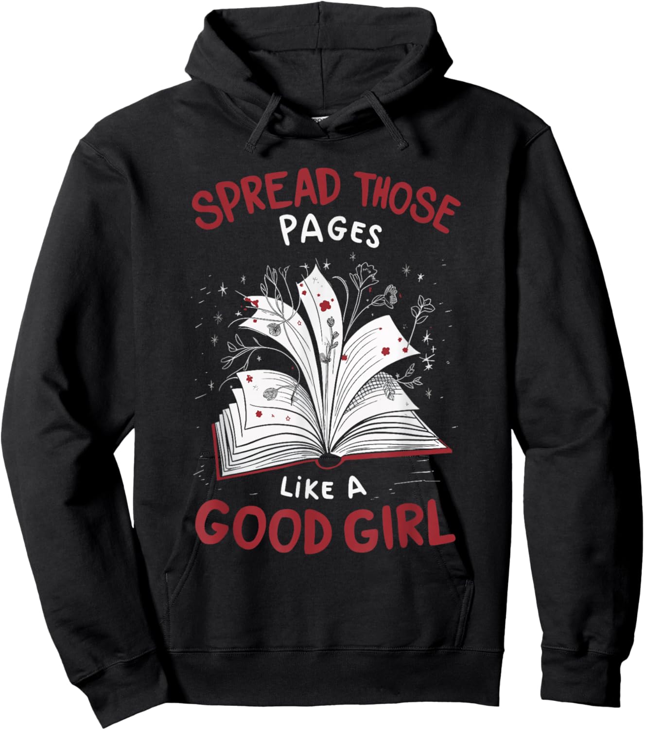 Spread Those Pages Like A Good Girl Hoodie - Hoodie | Black