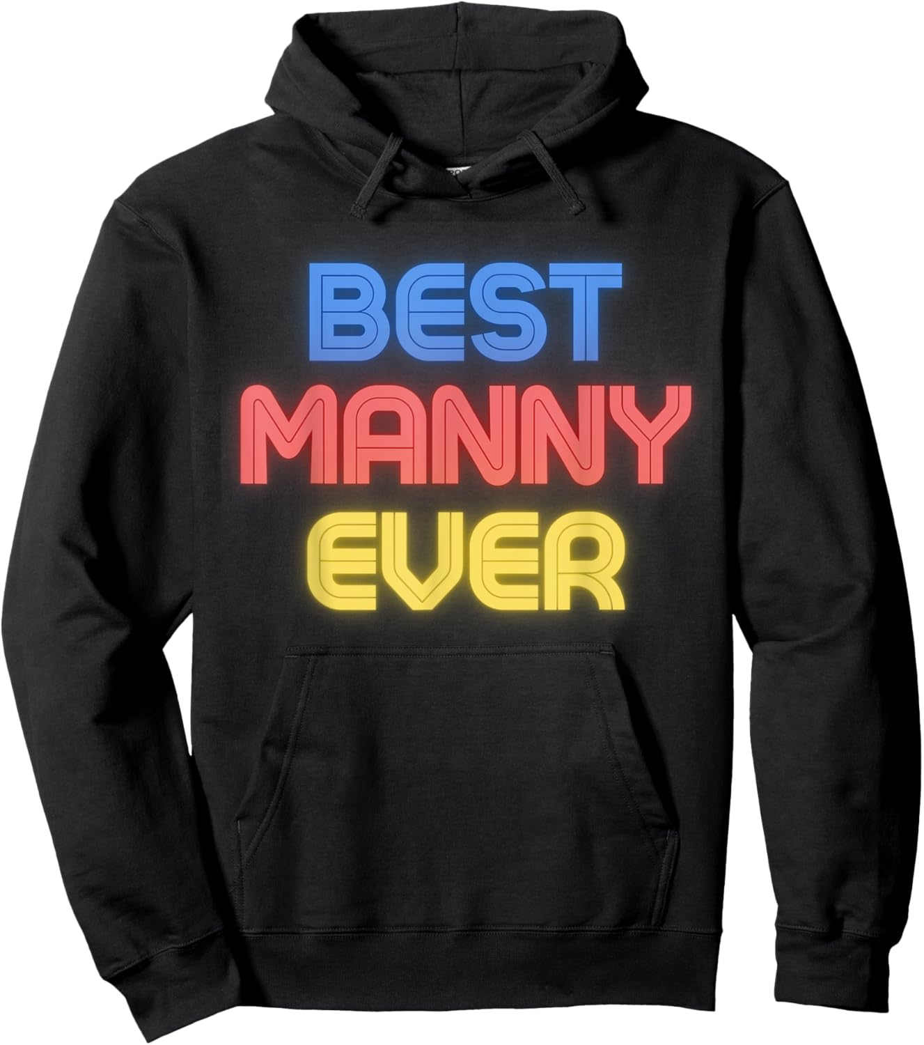 Best Manny Ever - Funny Manny Name Manny Hoodie - Hoodie | Black
