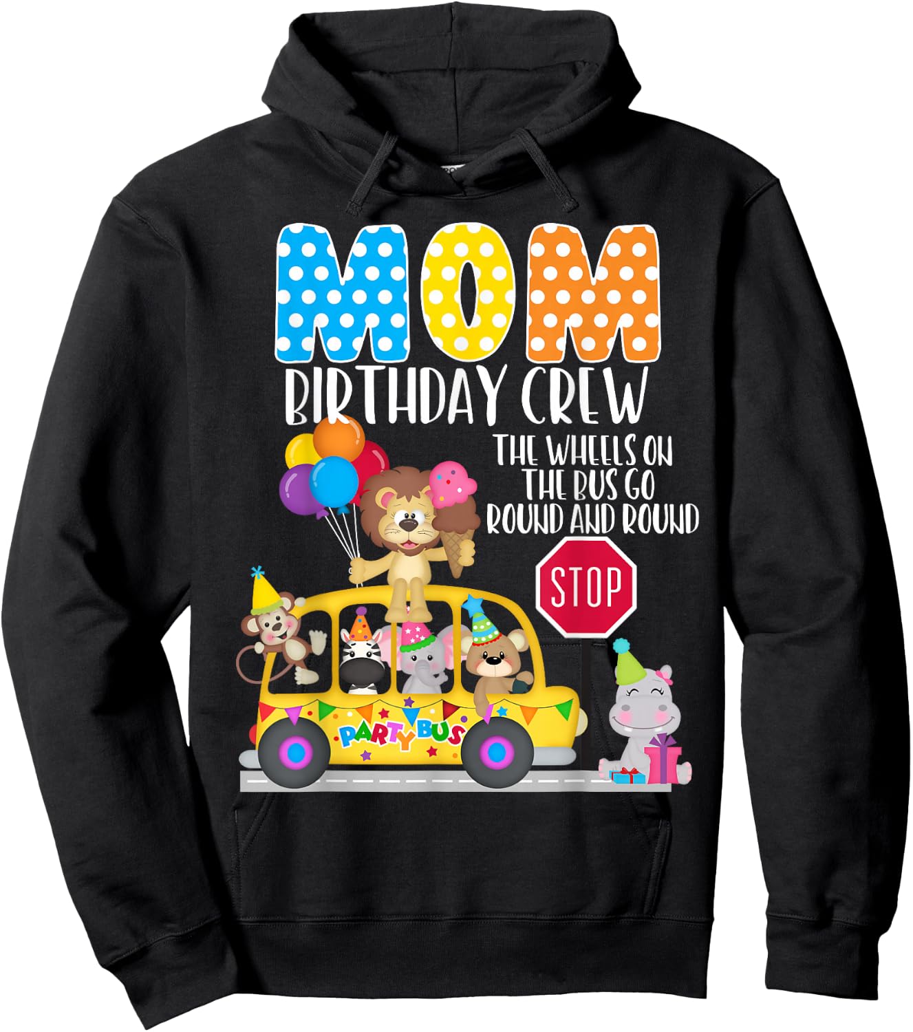 The Wheels On The Bus Mom Birthday Crew Party Toddler Kids Hoodie - Hoodie | Black
