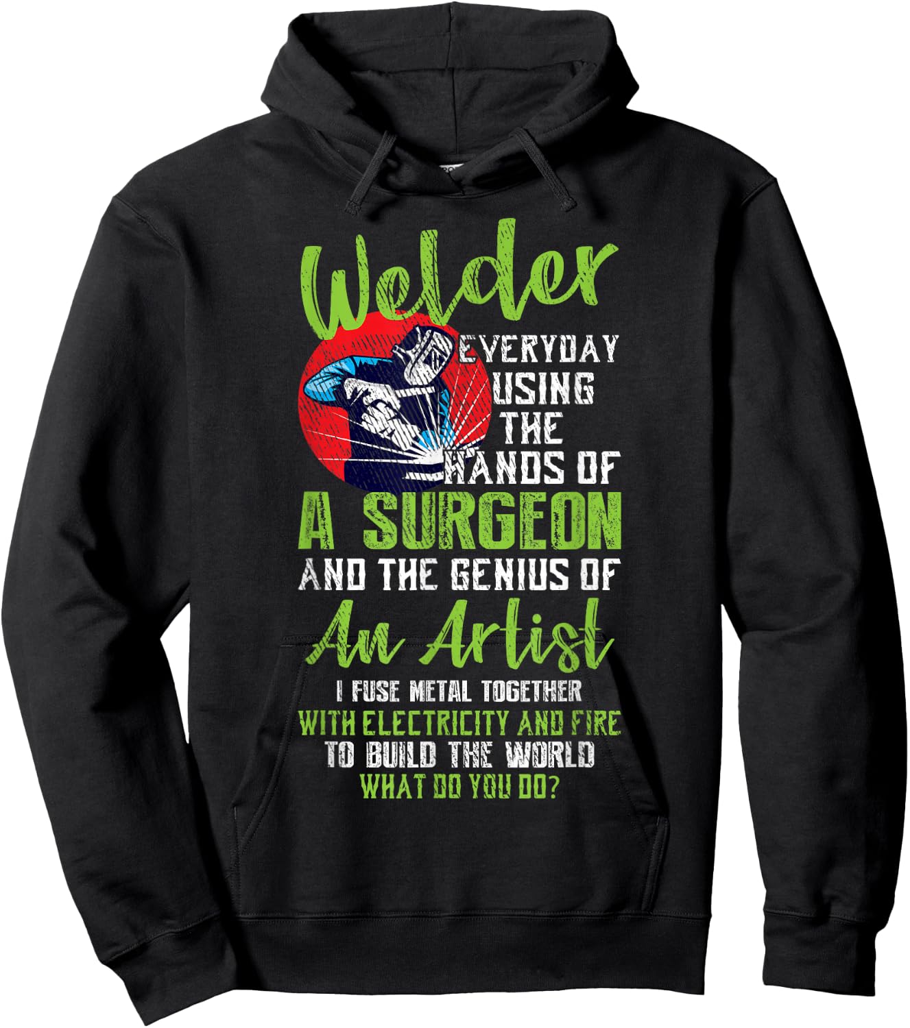 Hands Of A Surgeon Welder Funny Welding Men Women Hoodie - Hoodie | Black