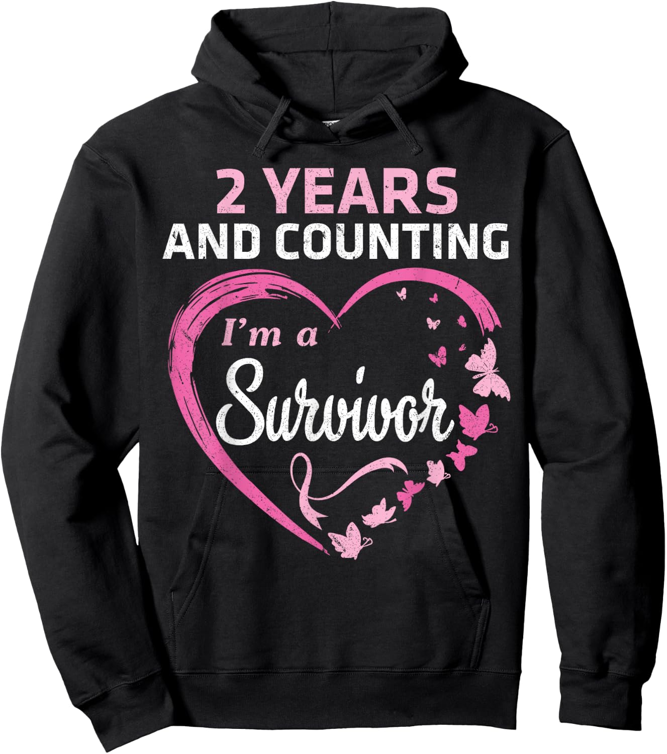 2 Years And Counting I'm A Breast Cancer Survivor Fight Win Hoodie - Hoodie | Black