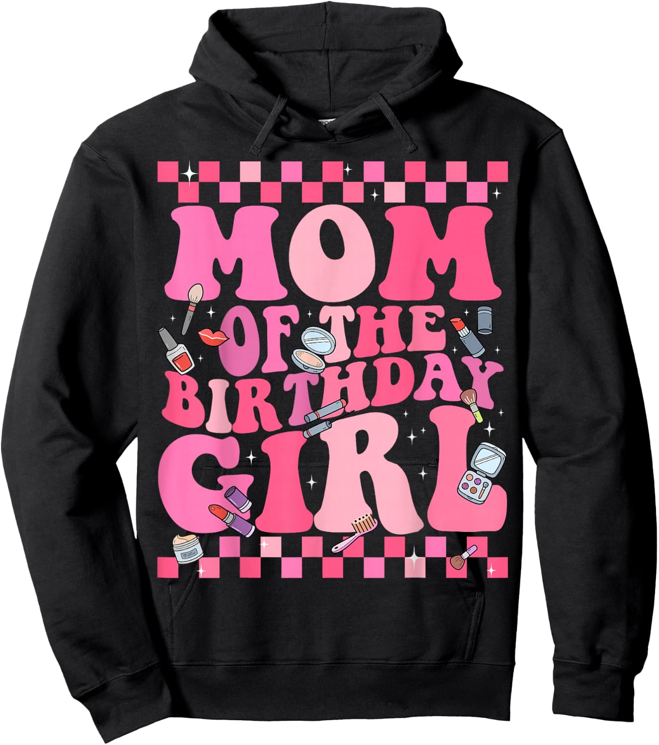 Spa Makeup Birthday Party Mom of The Birthday Girl Manicure Hoodie - Hoodie | Black