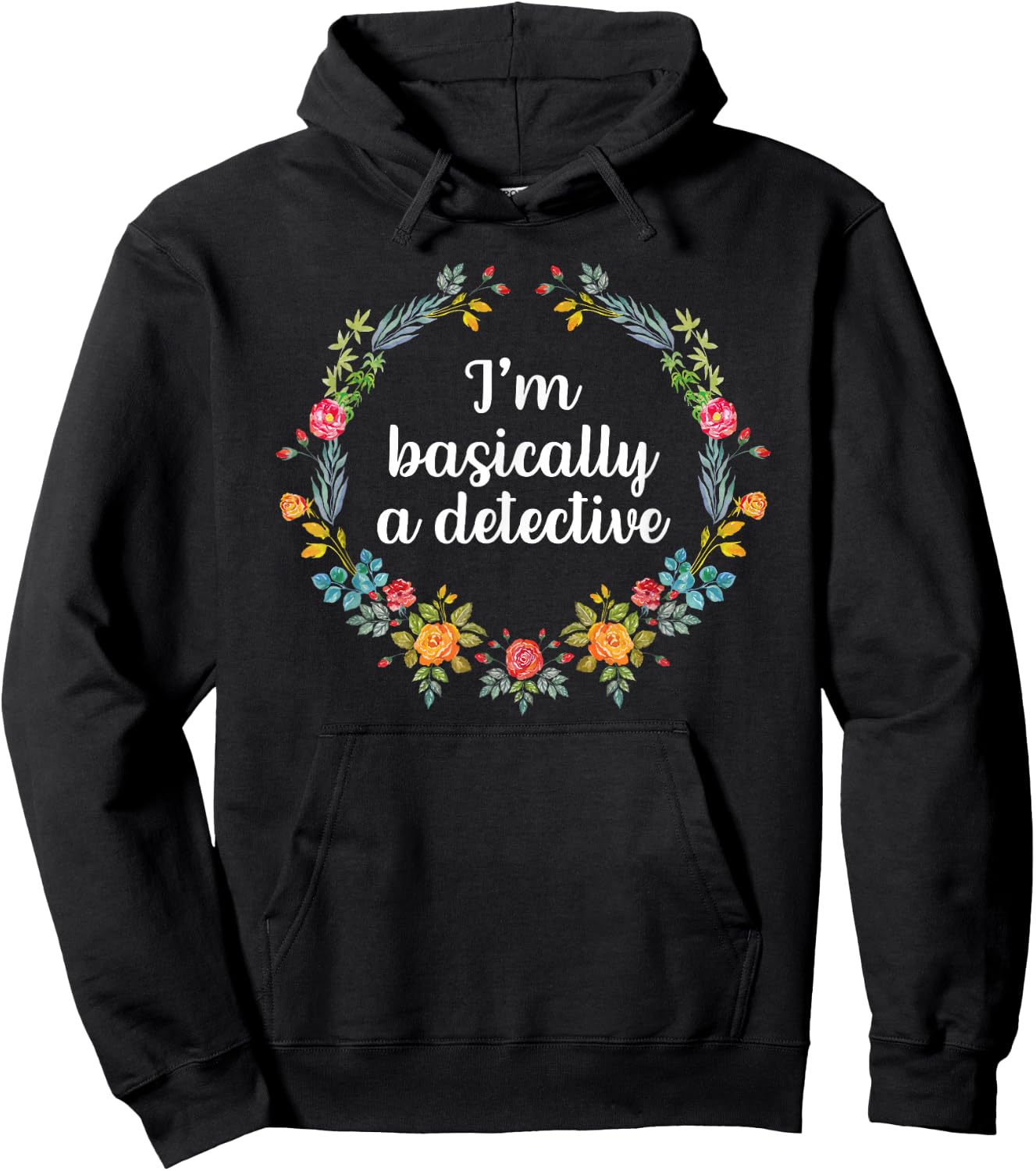I'm Basically A Detective Shirt Murderino Shirt True Crime Hoodie - Hoodie | Black