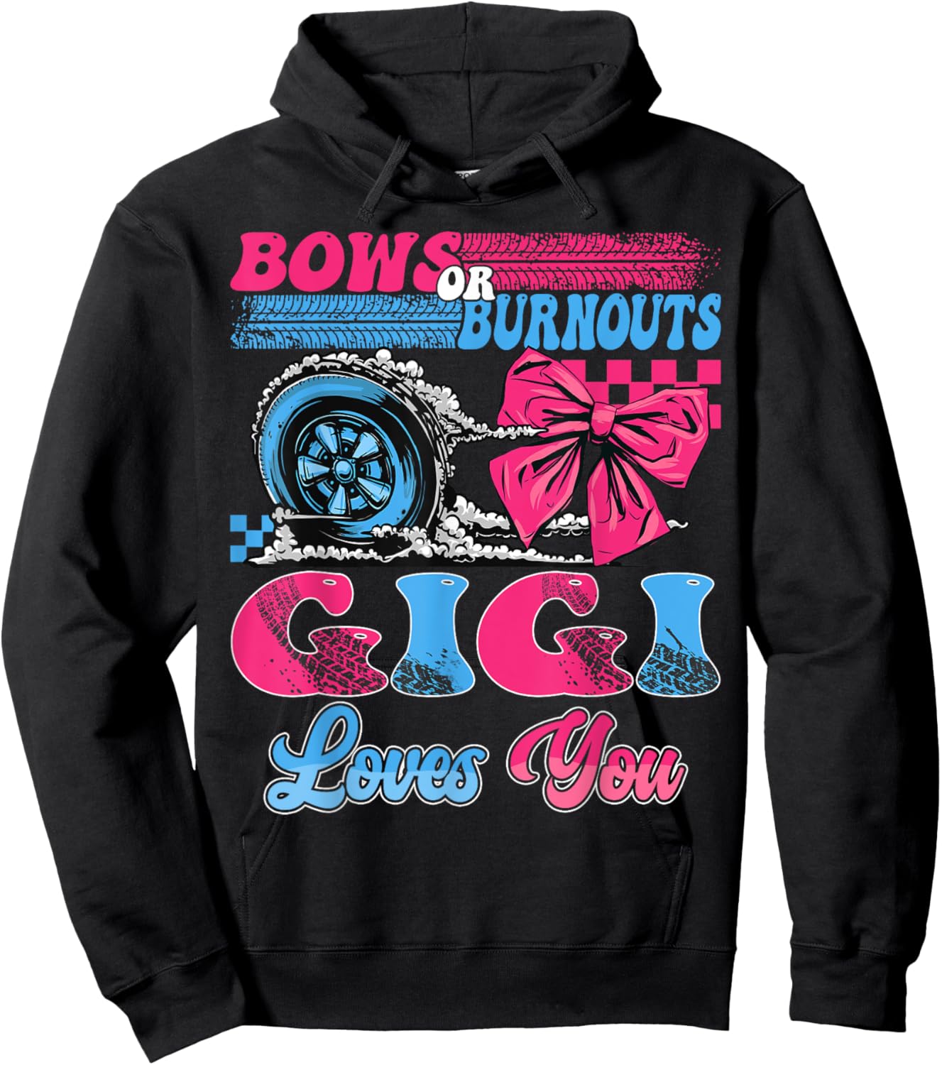 Burnouts or Bows Gigi Loves You Pink Blue Gender Reveal Hoodie - Hoodie | Black