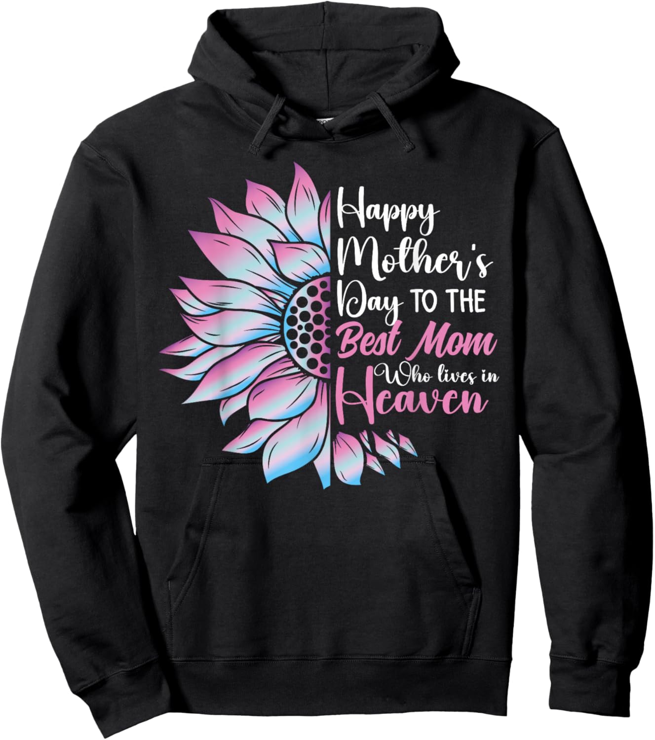 Happy mother's day to the best mom who lives in heaven Hoodie - Hoodie | Black