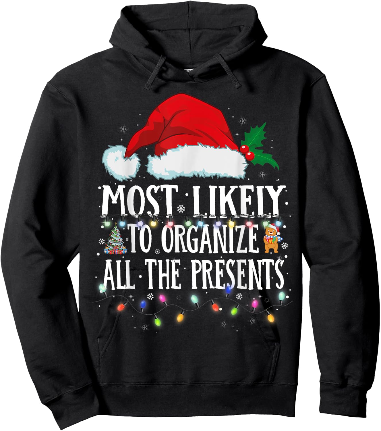Matching Christmas PJS Most Likely To Organize All Presents Hoodie - Hoodie | Black