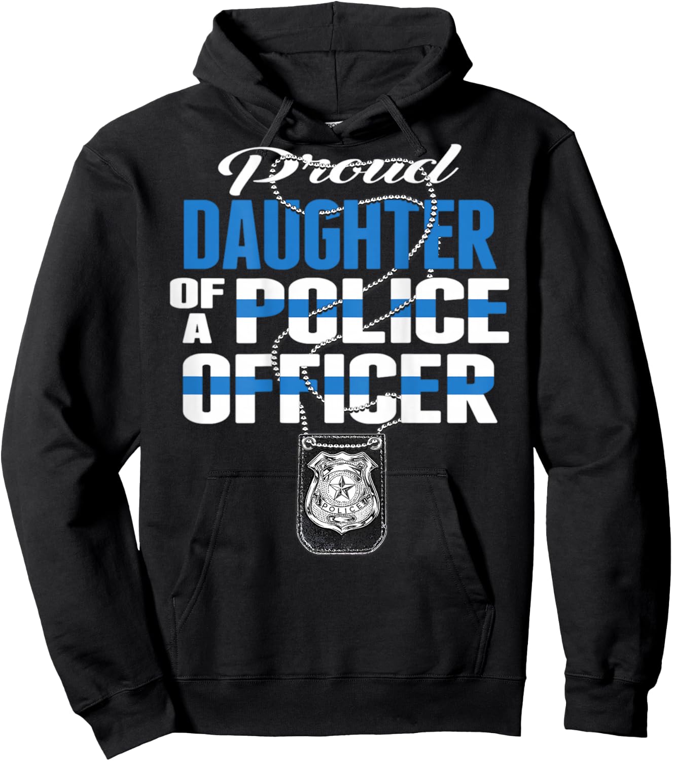 Proud Daughter Of A Police Officer Thin Blue Line Cop Family Hoodie - Hoodie | Black