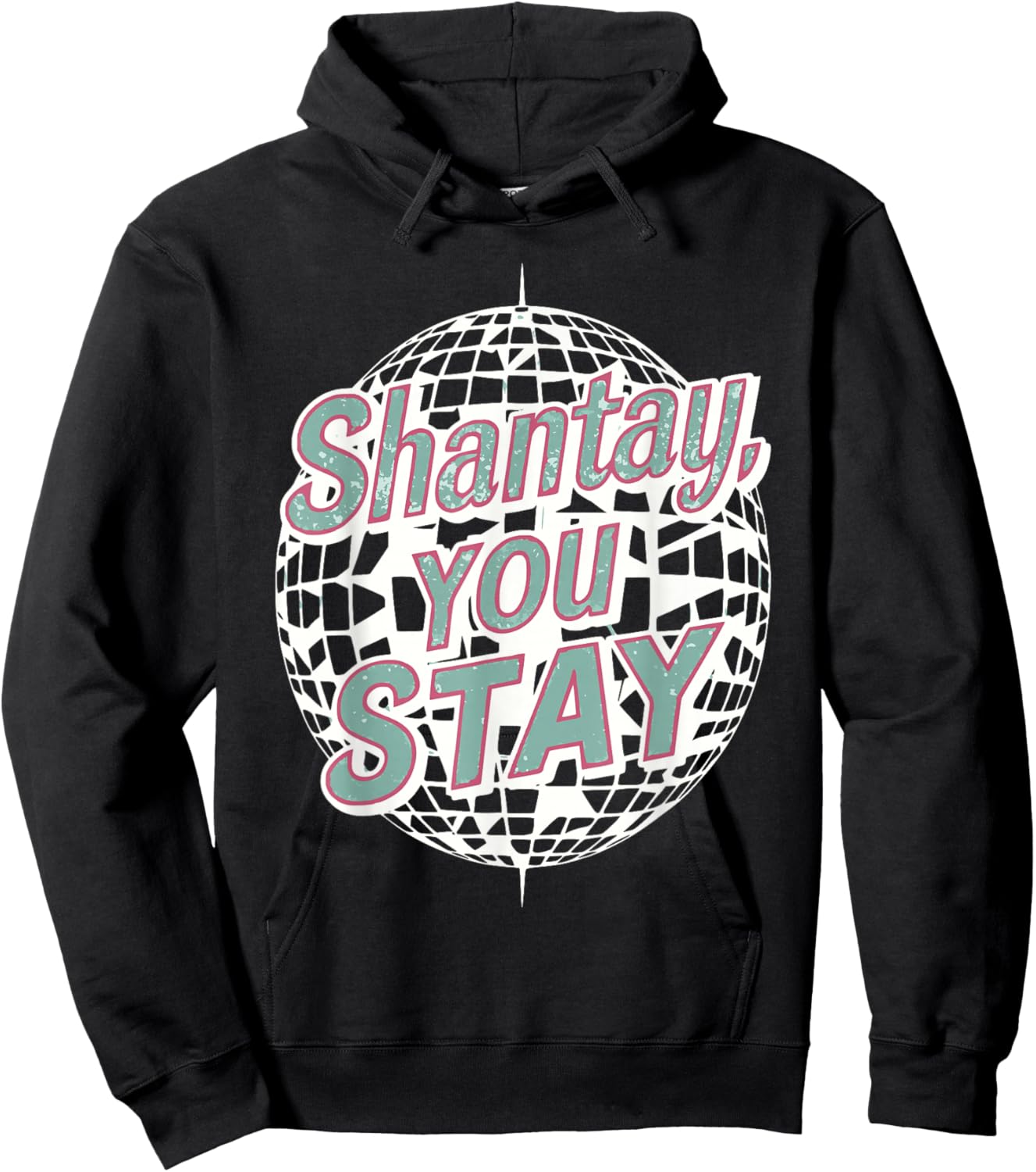 “Shantay You Stay” Drag Queen OUTfit Gifts Hoodie - Hoodie | Black