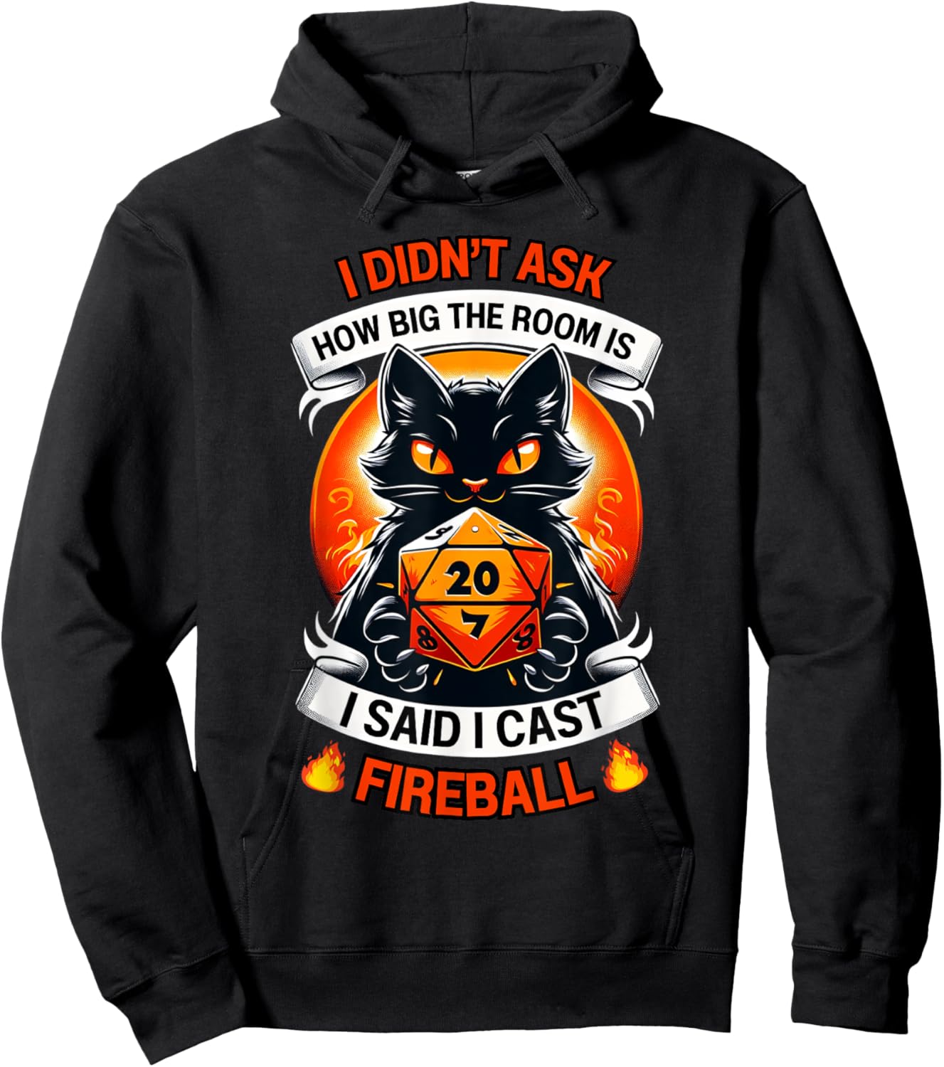 Cat I Didn't Ask How Big The Room Is Said I Cast Fireball Women Hoodie - Hoodie | Black