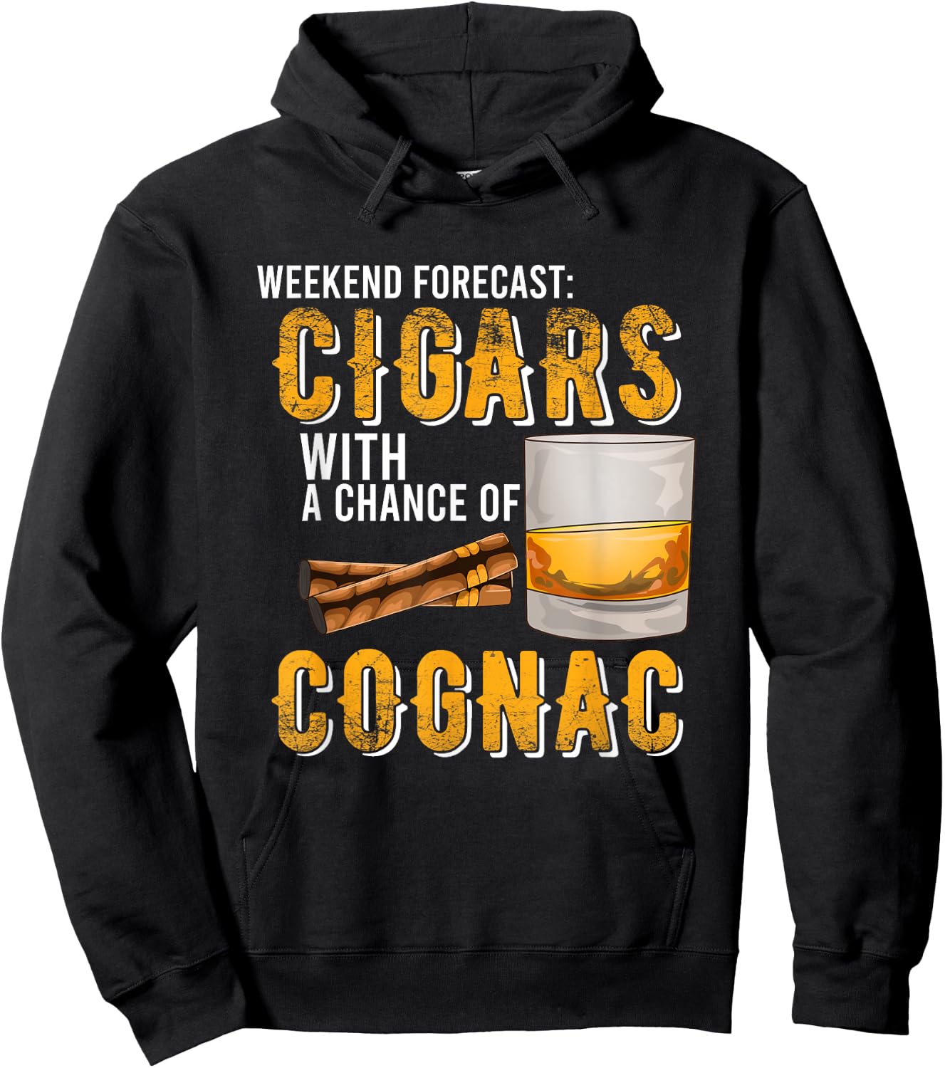 Weekend Forecast Cigars with Chance of Cognac Gifts Men Hoodie - Hoodie | Black