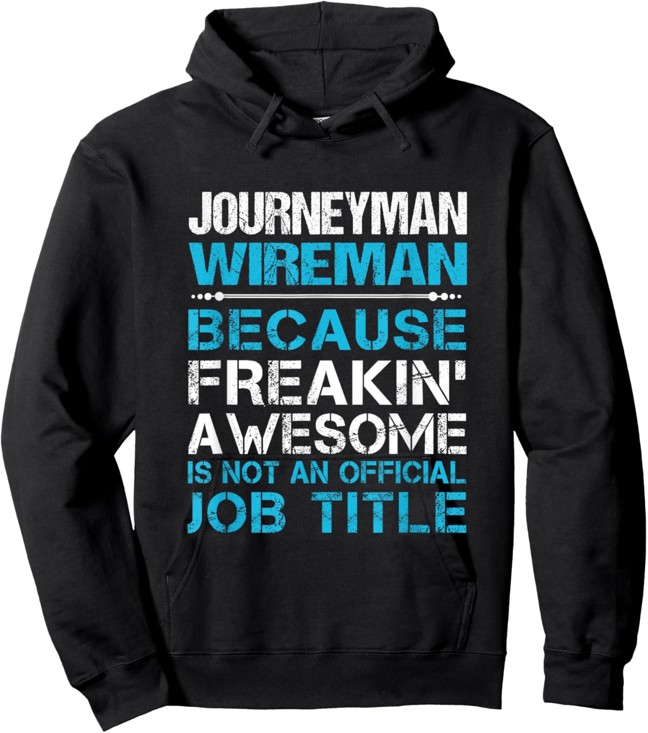 Journeyman Wireman - Freaking Awesome Hoodie - Hoodie | Black